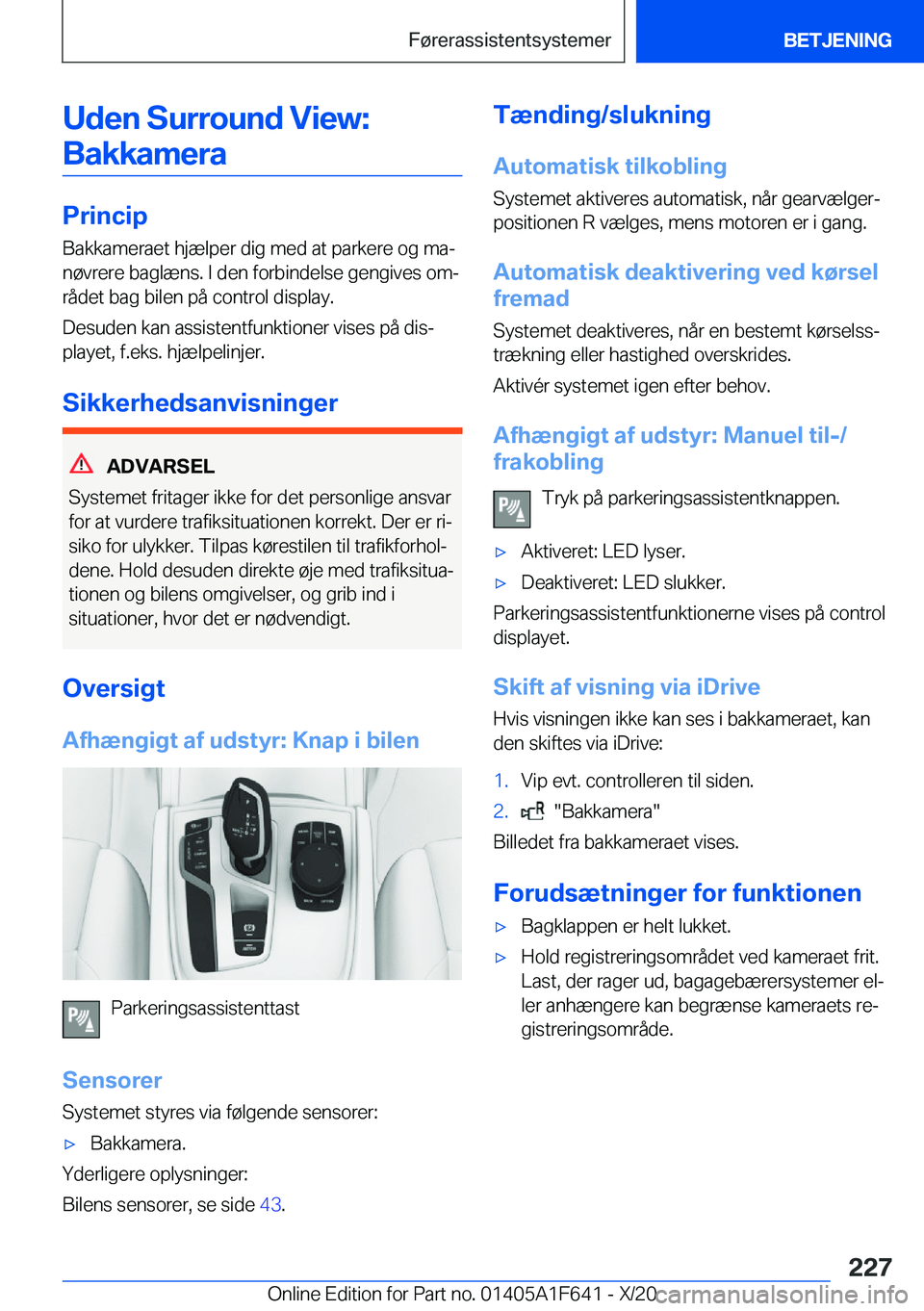 BMW X4 2021  InstruktionsbØger (in Danish) �U�d�e�n��S�u�r�r�o�u�n�d��V�i�e�w�:�B�a�k�k�a�m�e�r�a
�P�r�i�n�c�i�p
�B�a�k�k�a�m�e�r�a�e�t��h�j�æ�l�p�e�r��d�i�g��m�e�d��a�t��p�a�r�k�e�r�e��o�g��m�aj
�n�