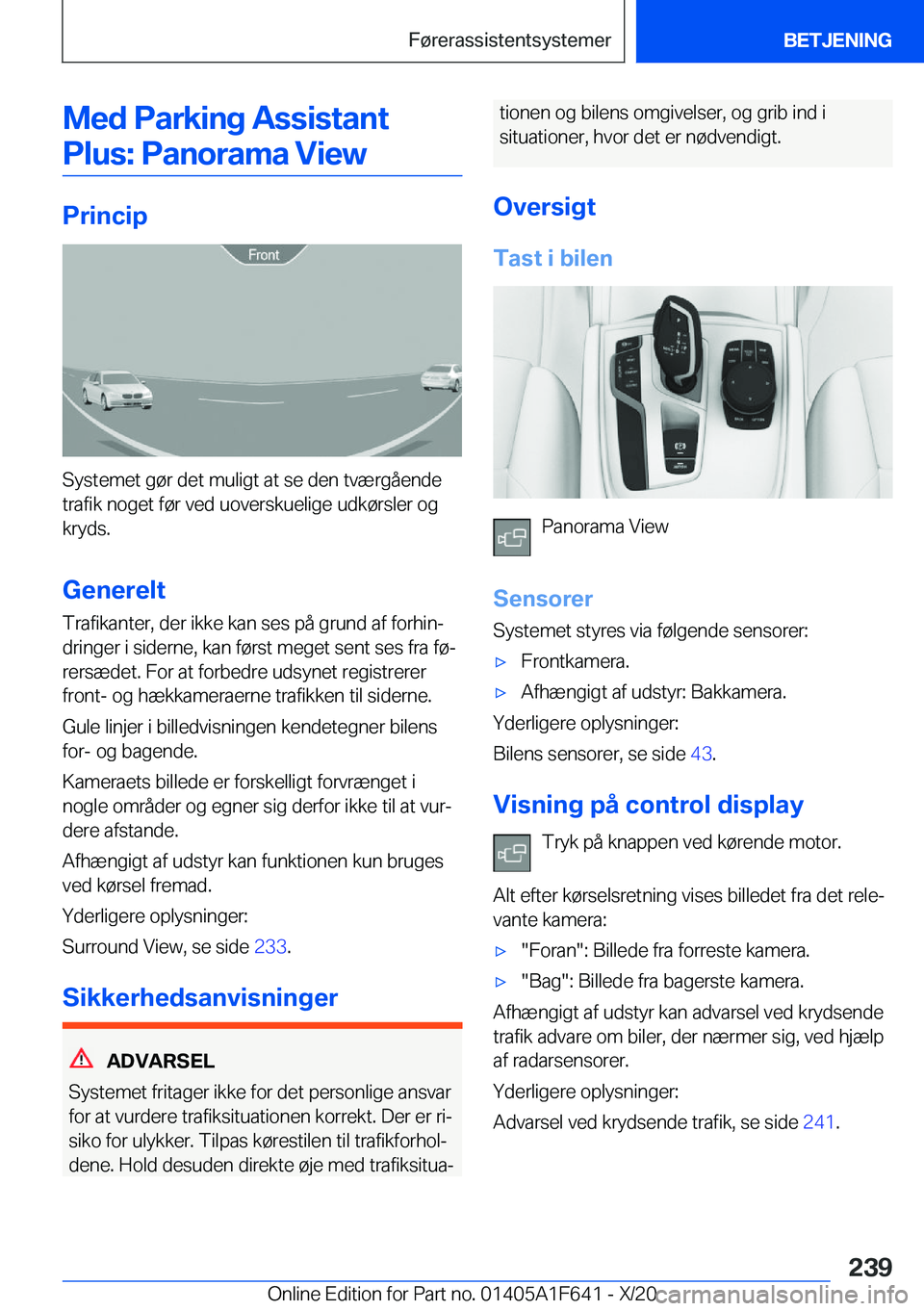 BMW X4 2021  InstruktionsbØger (in Danish) �M�e�d��P�a�r�k�i�n�g��A�s�s�i�s�t�a�n�t�P�l�u�s�:��P�a�n�o�r�a�m�a��V�i�e�w
�P�r�i�n�c�i�p
�S�y�s�t�e�m�e�t��g�