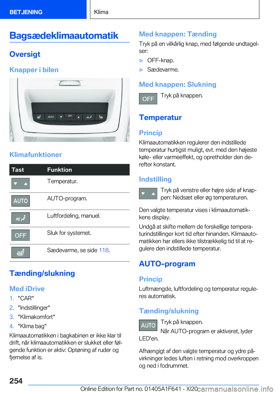 BMW X4 2021  InstruktionsbØger (in Danish) �B�a�g�s�æ�d�e�k�l�i�m�a�a�u�t�o�m�a�t�i�k
�O�v�e�r�s�i�g�t�K�n�a�p�p�e�r��i��b�i�l�e�n
�K�l�i�m�a�f�u�n�k�t�i�o�n�e�r
�T�a�s�t�F�u�n�k�t�i�o�n�T�e�m�p�e�r�a�t�u�r�.�A�U�T�O�-�p�r�o�g�r�a�m�.�L�u�f