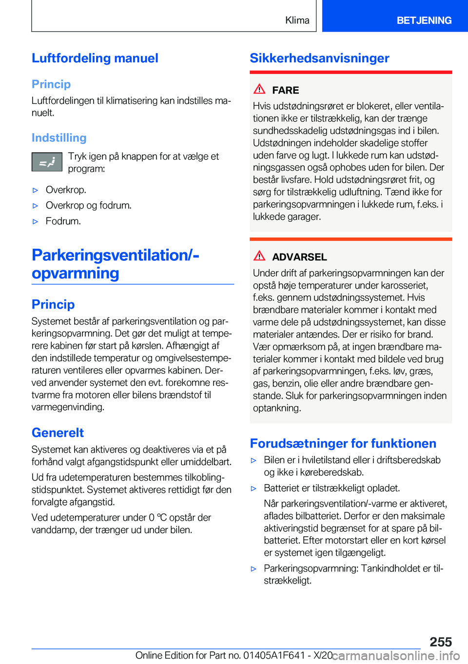 BMW X4 2021  InstruktionsbØger (in Danish) �L�u�f�t�f�o�r�d�e�l�i�n�g��m�a�n�u�e�l�P�r�i�n�c�i�p
�L�u�f�t�f�o�r�d�e�l�i�n�g�e�n��t�i�l��k�l�i�m�a�t�i�s�e�r�i�n�g��k�a�n��i�n�d�s�t�i�l�l�e�s��m�aj �n�u�e�l�t�.
�I�n�d�s�t�i�l�l�i�n�g �T�r