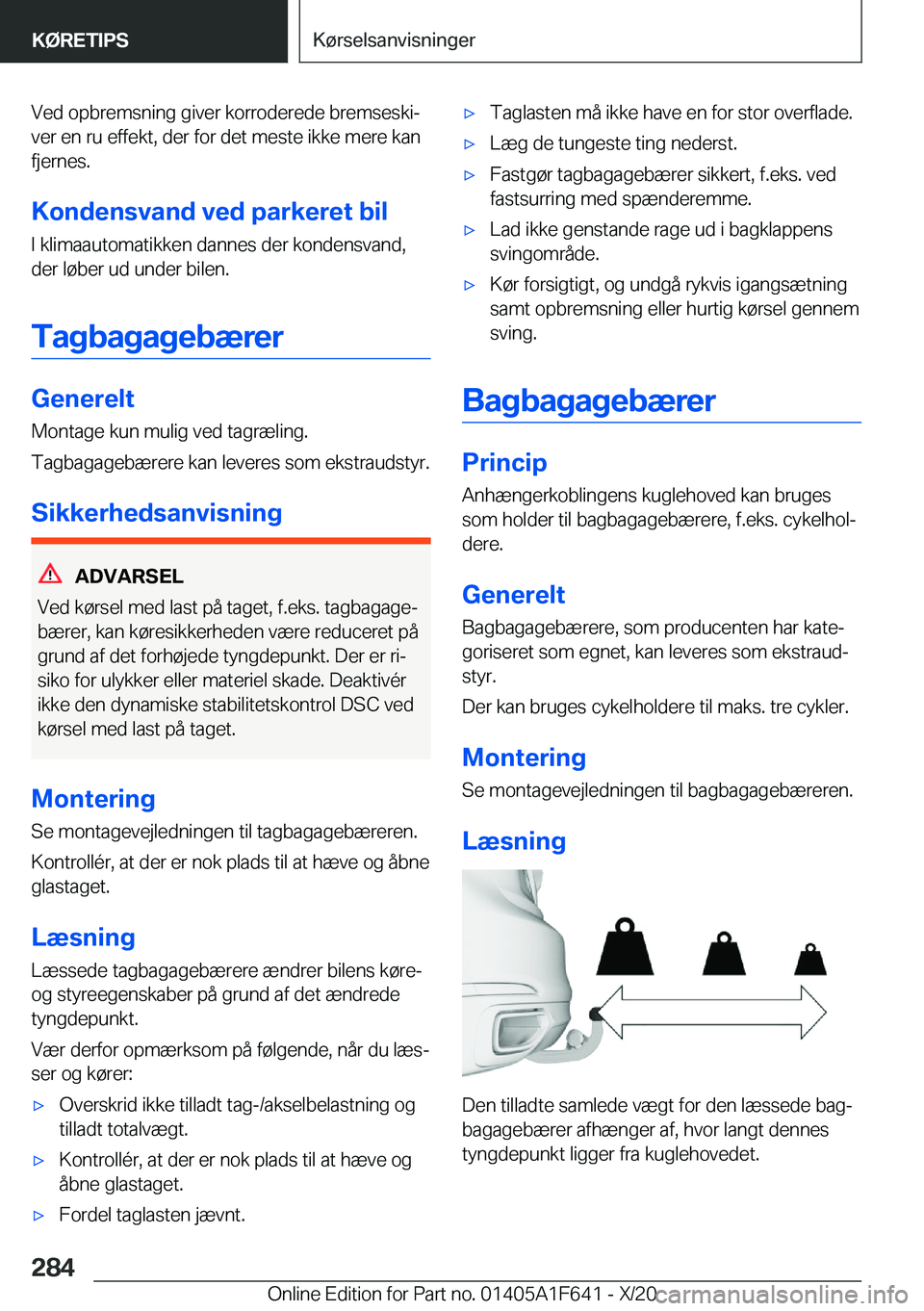 BMW X4 2021  InstruktionsbØger (in Danish) �V�e�d��o�p�b�r�e�m�s�n�i�n�g��g�i�v�e�r��k�o�r�r�o�d�e�r�e�d�e��b�r�e�m�s�e�s�k�ij�v�e�r��e�n��r�u��e�f�f�e�k�t�,��d�e�r��f�o�r��d�e�t��m�e�s�t�e��i�k�k�e��m�e�r�e��k�a�n
�f�j�e�r�n�e�