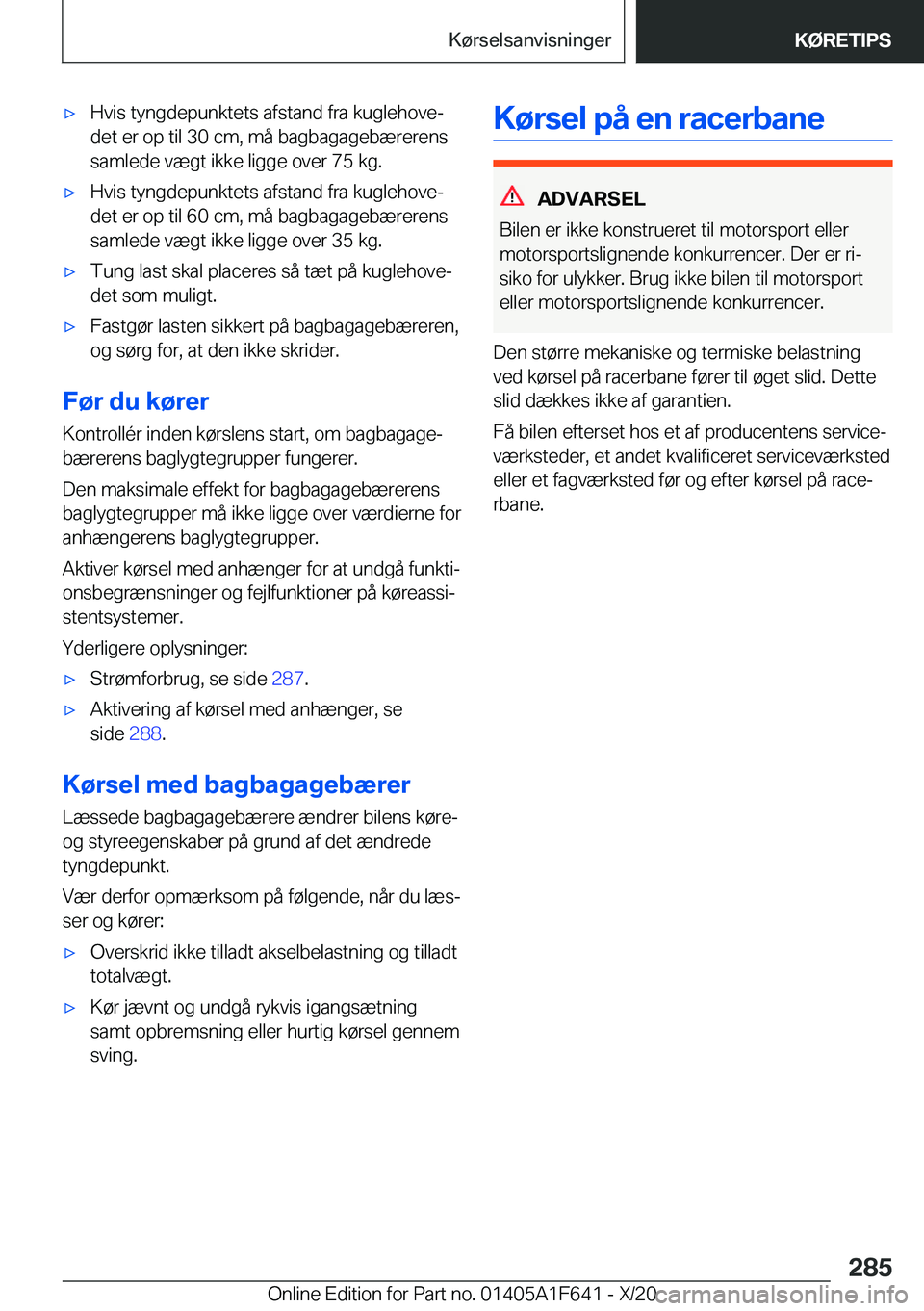 BMW X4 2021  InstruktionsbØger (in Danish) 'x�H�v�i�s��t�y�n�g�d�e�p�u�n�k�t�e�t�s��a�f�s�t�a�n�d��f�r�a��k�u�g�l�e�h�o�v�ej�d�e�t��e�r��o�p��t�i�l��3�0��c�m�,��m�å��b�a�g�b�a�g�a�g�e�b�æ�r�e�r�e�n�s
�s�a�m�l�e�d�e��v�æ�g�t