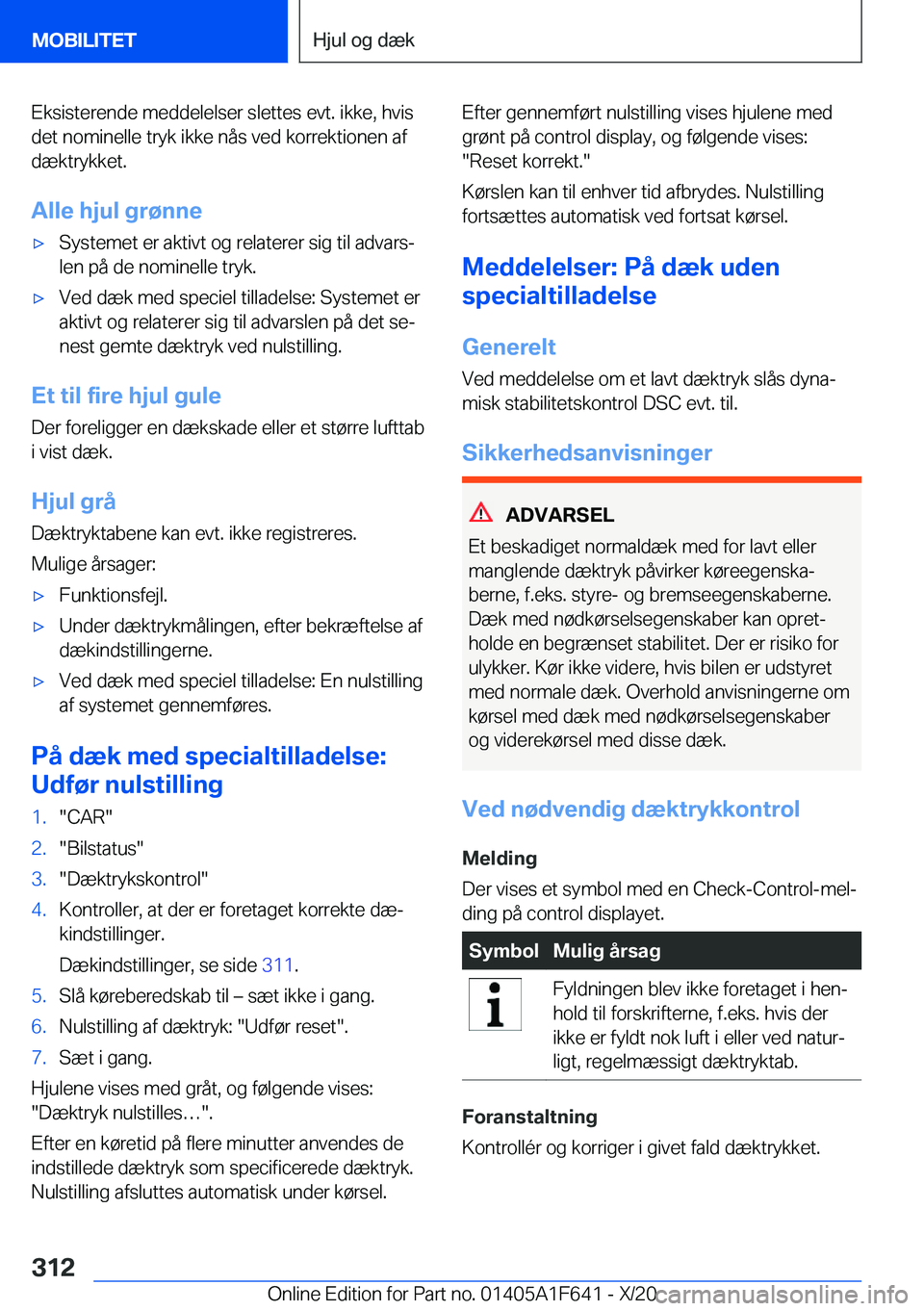 BMW X4 2021  InstruktionsbØger (in Danish) �E�k�s�i�s�t�e�r�e�n�d�e��m�e�d�d�e�l�e�l�s�e�r��s�l�e�t�t�e�s��e�v�t�.��i�k�k�e�,��h�v�i�s
�d�e�t��n�o�m�i�n�e�l�l�e��t�r�y�k��i�k�k�e��n�å�s��v�e�d��k�o�r�r�e�k�t�i�o�n�e�n��a�f
�d�æ�k
