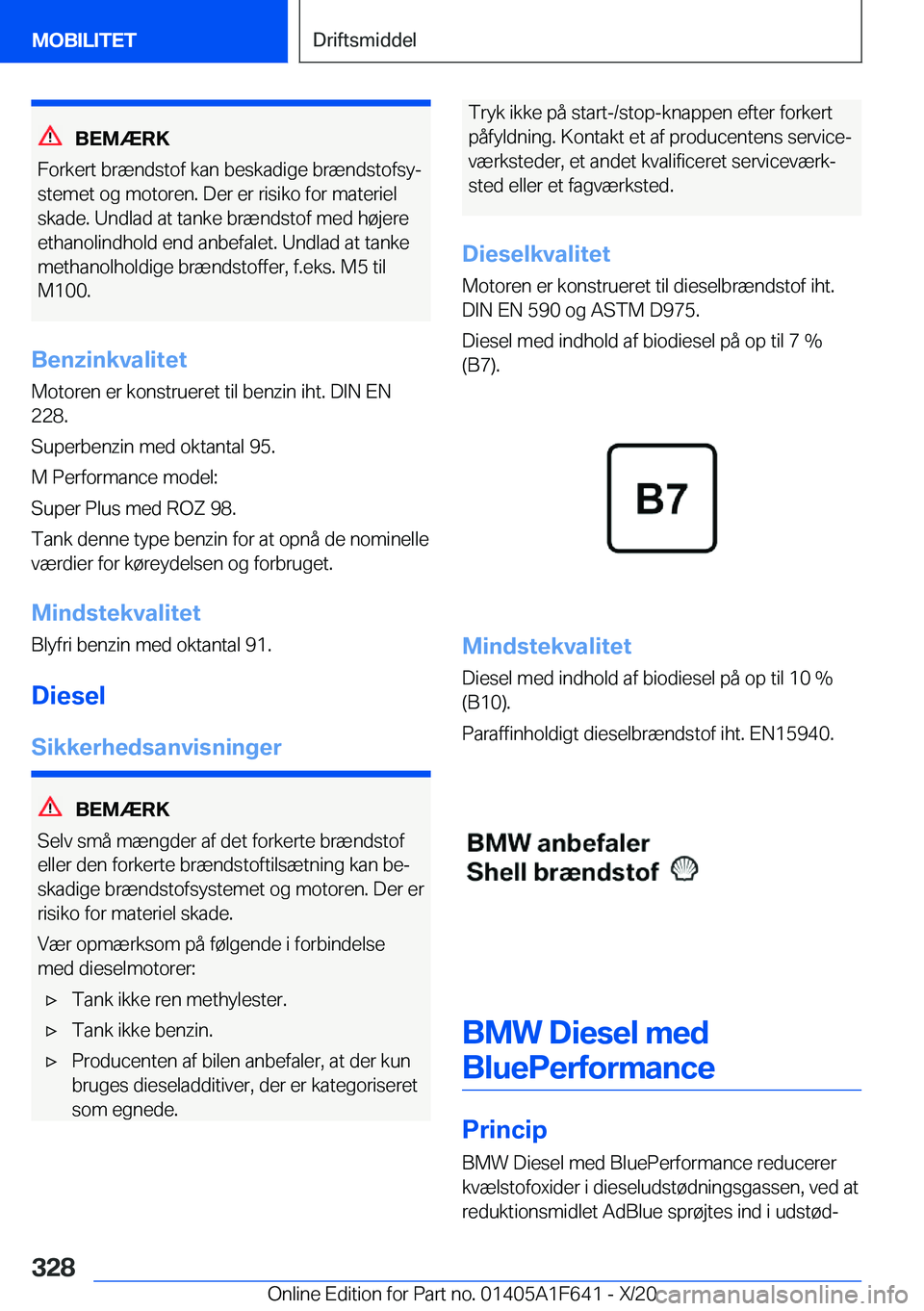 BMW X4 2021  InstruktionsbØger (in Danish) �B�E�M�Æ�R�K
�F�o�r�k�e�r�t��b�r�æ�n�d�s�t�o�f��k�a�n��b�e�s�k�a�d�i�g�e��b�r�æ�n�d�s�t�o�f�s�yj
�s�t�e�m�e�t��o�g��m�o�t�o�r�e�n�.��D�e�r��e�r��r�i�s�i�k�o��f�o�r��m�a�t�e�r�i�e�l
�s�k