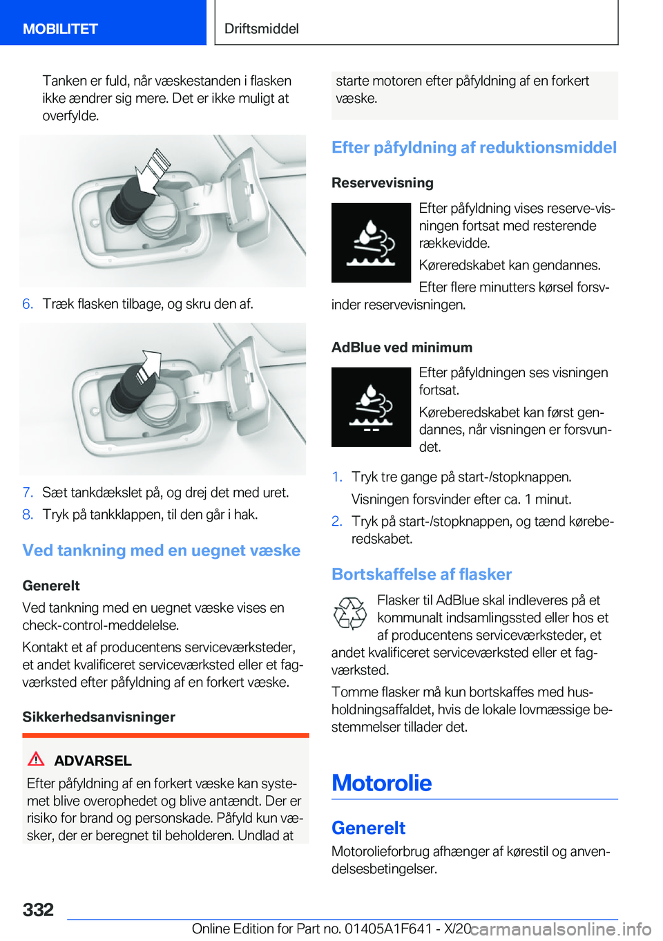 BMW X4 2021  InstruktionsbØger (in Danish) �T�a�n�k�e�n��e�r��f�u�l�d�,��n�å�r��v�æ�s�k�e�s�t�a�n�d�e�n��i��f�l�a�s�k�e�n�i�k�k�e��æ�n�d�r�e�r��s�i�g��m�e�r�e�.��D�e�t��e�r��i�k�k�e��m�u�l�i�g�t��a�t
�o�v�e�r�f�y�l�d�e�.�6�.�T
