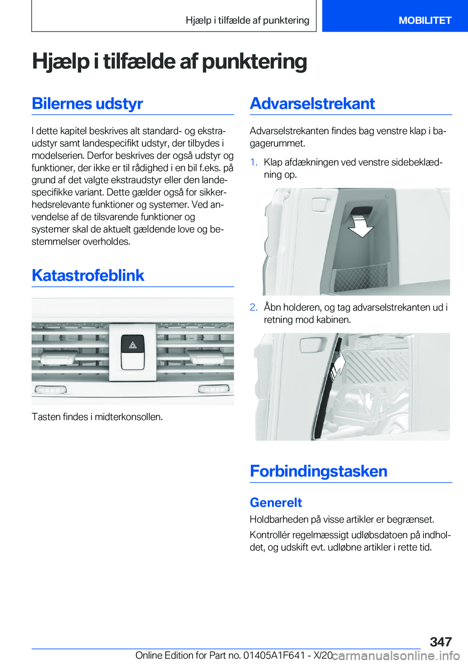 BMW X4 2021  InstruktionsbØger (in Danish) �H�j�æ�l�p��i��t�i�l�f�æ�l�d�e��a�f��p�u�n�k�t�e�r�i�n�g�B�i�l�e�r�n�e�s��u�d�s�t�y�r
�I��d�e�t�t�e��k�a�p�i�t�e�l��b�e�s�k�r�i�v�e�s��a�l�t��s�t�a�n�d�a�r�d�-��o�g��e�k�s�t�r�aj
�u�d�s