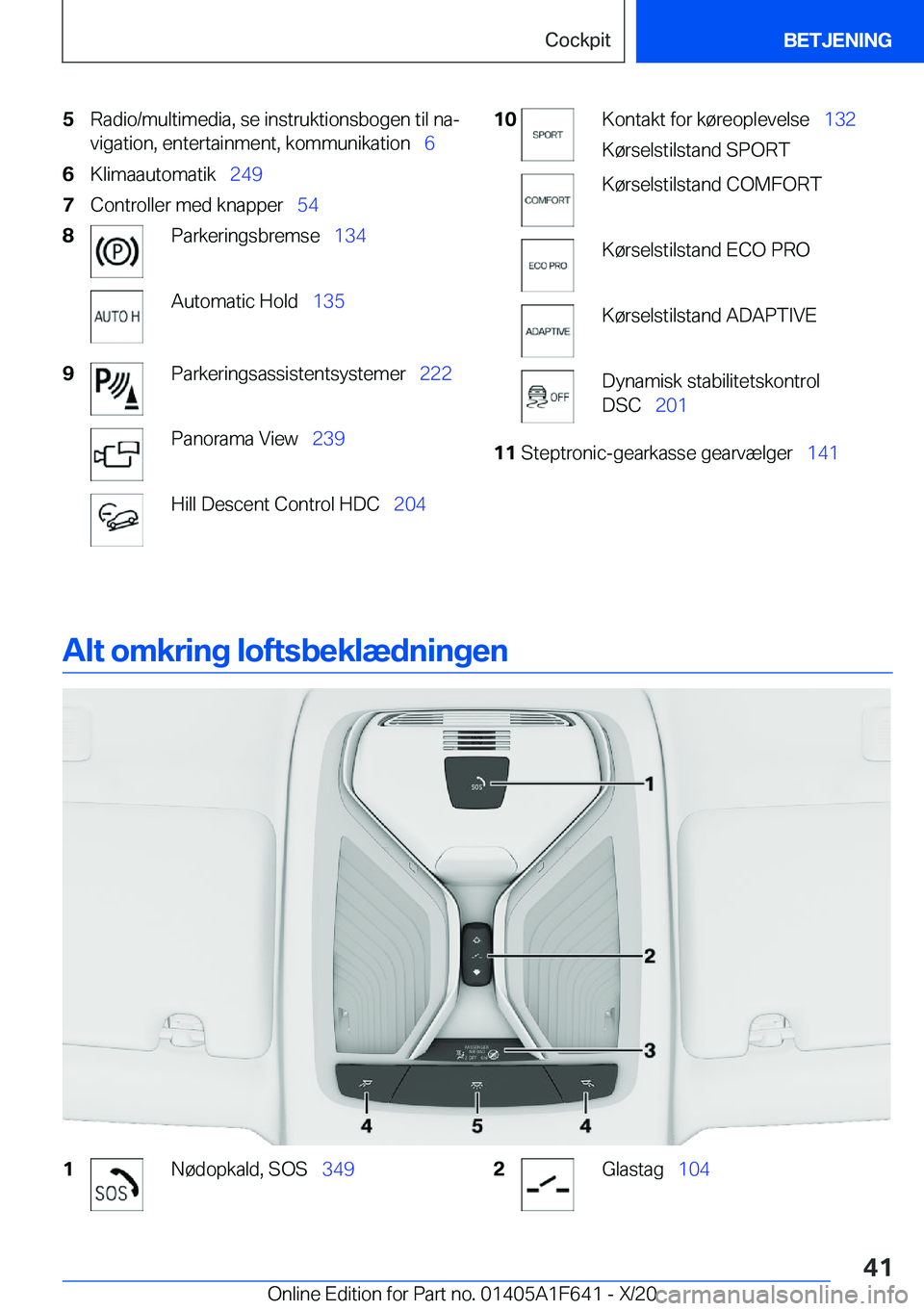 BMW X4 2021  InstruktionsbØger (in Danish) �5�R�a�d�i�o�/�m�u�l�t�i�m�e�d�i�a�,��s�e��i�n�s�t�r�u�k�t�i�o�n�s�b�o�g�e�n��t�i�l��n�aj
�v�i�g�a�t�i�o�n�,��e�n�t�e�r�t�a�i�n�m�e�n�t�,��k�o�m�m�u�n�i�k�a�t�i�o�n\_ �6�6�K�l�i�m�a�a�u�t�o�m
