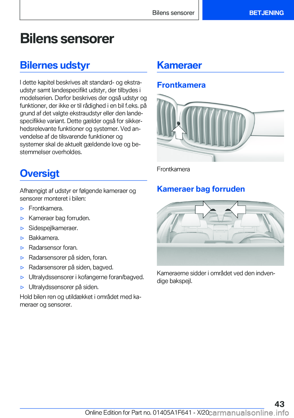 BMW X4 2021  InstruktionsbØger (in Danish) �B�i�l�e�n�s��s�e�n�s�o�r�e�r�B�i�l�e�r�n�e�s��u�d�s�t�y�r
�I��d�e�t�t�e��k�a�p�i�t�e�l��b�e�s�k�r�i�v�e�s��a�l�t��s�t�a�n�d�a�r�d�-��o�g��e�k�s�t�r�aj
�u�d�s�t�y�r��s�a�m�t��l�a�n�d�e�s�p