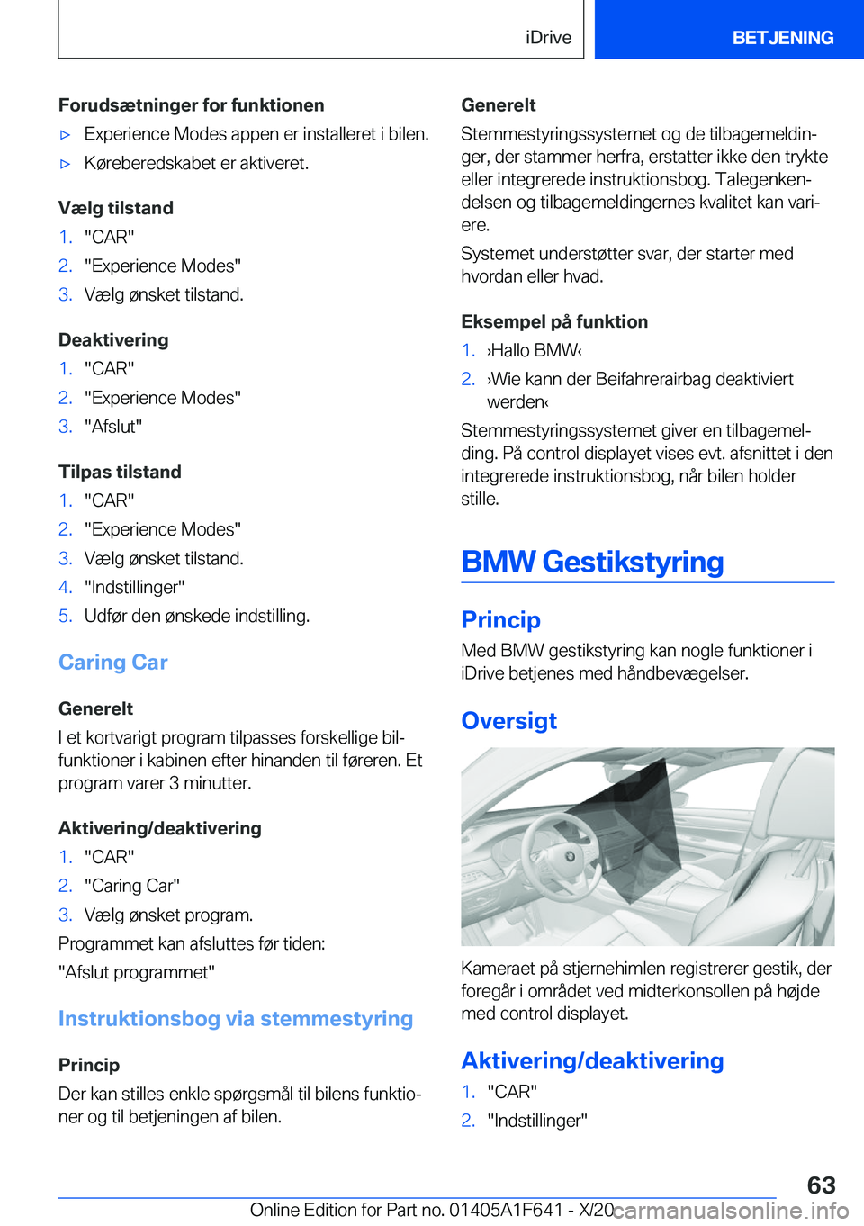 BMW X4 2021  InstruktionsbØger (in Danish) �F�o�r�u�d�s�æ�t�n�i�n�g�e�r��f�o�r��f�u�n�k�t�i�o�n�e�n'x�E�x�p�e�r�i�e�n�c�e��M�o�d�e�s��a�p�p�e�n��e�r��i�n�s�t�a�l�l�e�r�e�t��i��b�i�l�e�n�.'x�K�