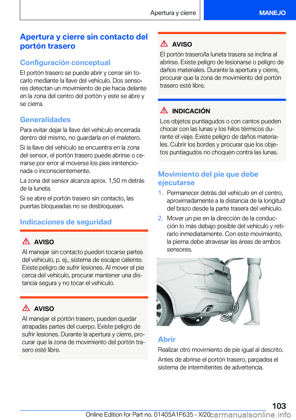 BMW X4 2021  Manuales de Empleo (in Spanish) �A�p�e�r�t�u�r�a��y��c�i�e�r�r�e��s�i�n��c�o�n�t�a�c�t�o��d�e�l
�p�o�r�t�