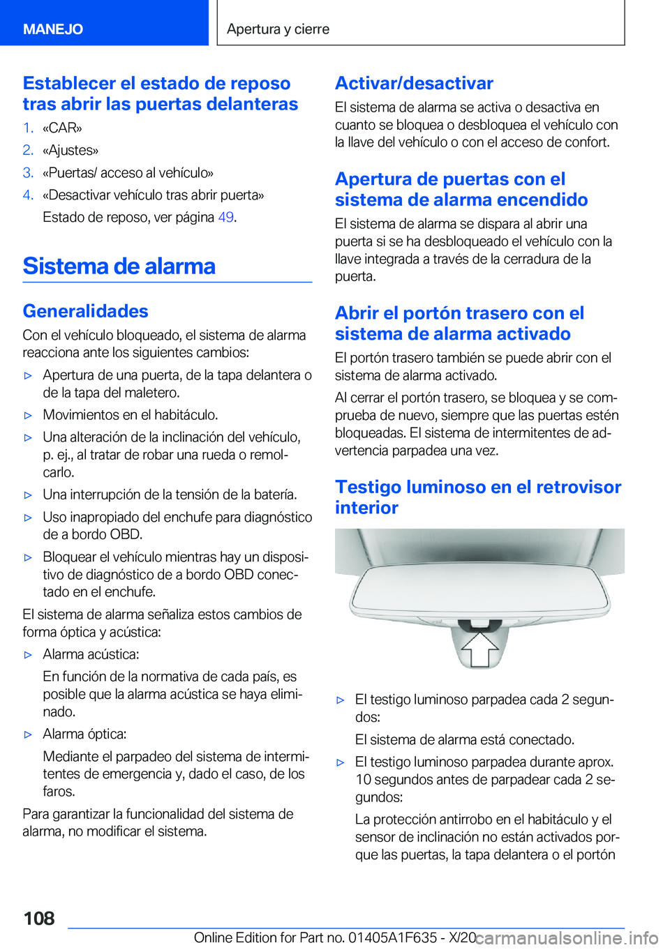 BMW X4 2021  Manuales de Empleo (in Spanish) �E�s�t�a�b�l�e�c�e�r��e�l��e�s�t�a�d�o��d�e��r�e�p�o�s�o
�t�r�a�s��a�b�r�i�r��l�a�s��p�u�e�r�t�a�s��d�e�l�a�n�t�e�r�a�s�1�.�«�C�A�R�{�2�.�«�A�j�u�s�t�e�s�{�3�.�«�P�u�e�r�t�a�s�/��a�c�c�e�s