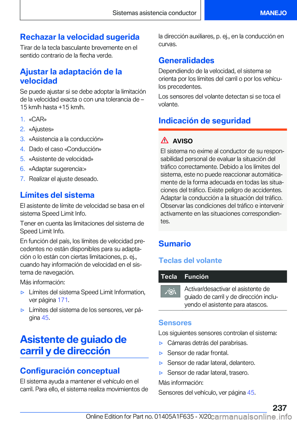 BMW X4 2021  Manuales de Empleo (in Spanish) �R�e�c�h�a�z�a�r��l�a��v�e�l�o�c�i�d�a�d��s�u�g�e�r�i�d�a
�T�i�r�a�r��d�e��l�a��t�e�c�l�a��b�a�s�c�u�l�a�n�t�e��b�r�e�v�e�m�e�n�t�e��e�n��e�l
�s�e�n�t�i�d�o��c�o�n�t�r�a�r�i�o��d�e��l�a�