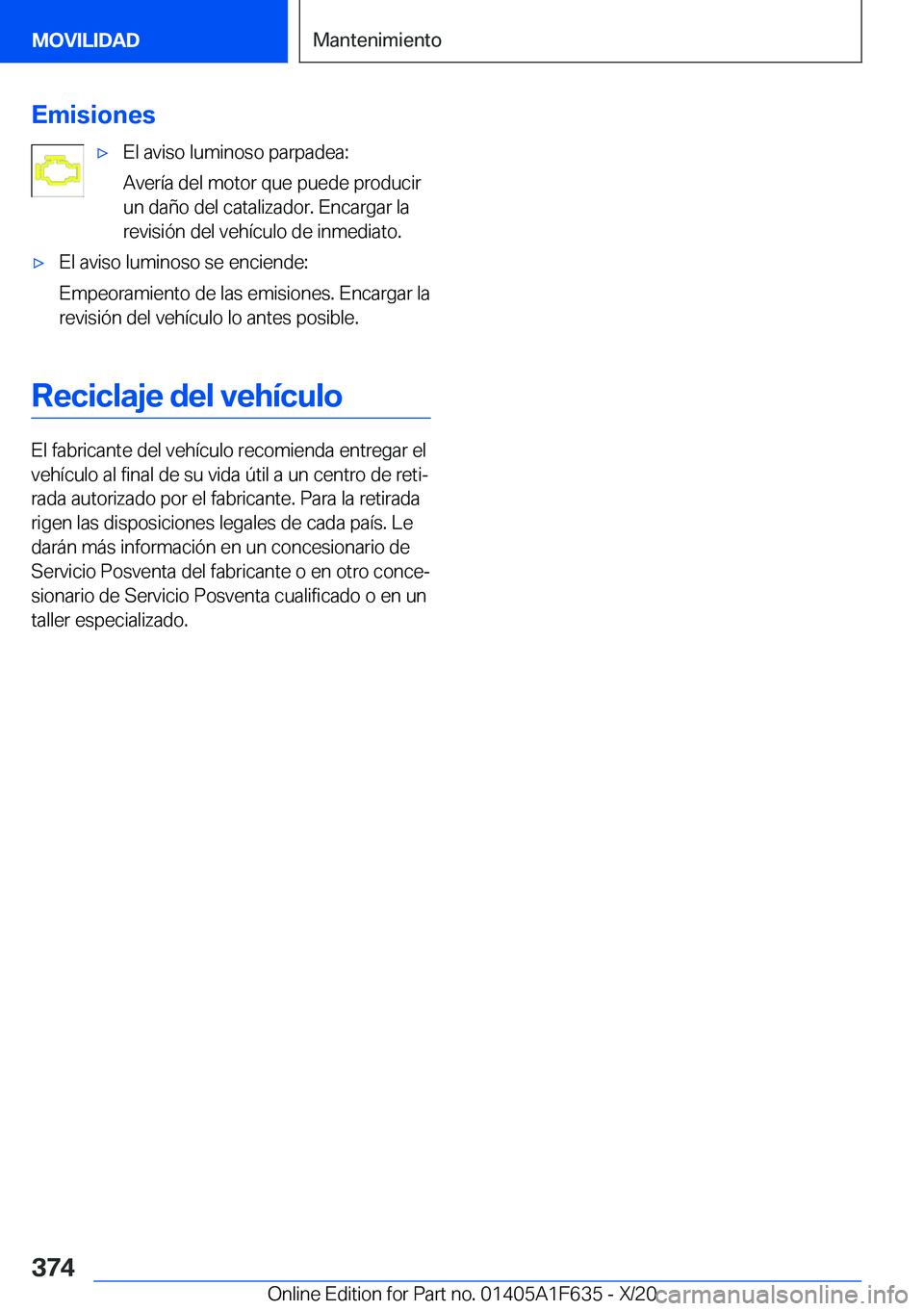 BMW X4 2021  Manuales de Empleo (in Spanish) �E�m�i�s�i�o�n�e�sx�E�l��a�v�i�s�o��l�u�m�i�n�o�s�o��p�a�r�p�a�d�e�a�:
�A�v�e�r�