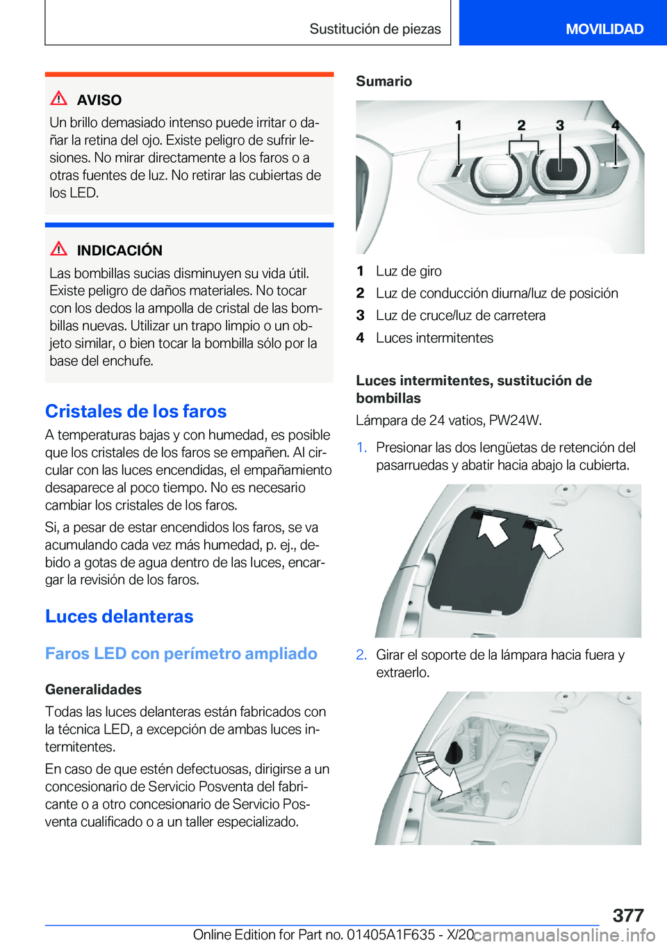 BMW X4 2021  Manuales de Empleo (in Spanish) �A�V�I�S�O
�U�n��b�r�i�l�l�o��d�e�m�a�s�i�a�d�o��i�n�t�e�n�s�o��p�u�e�d�e��i�r�r�i�t�a�r��o��d�aª
�