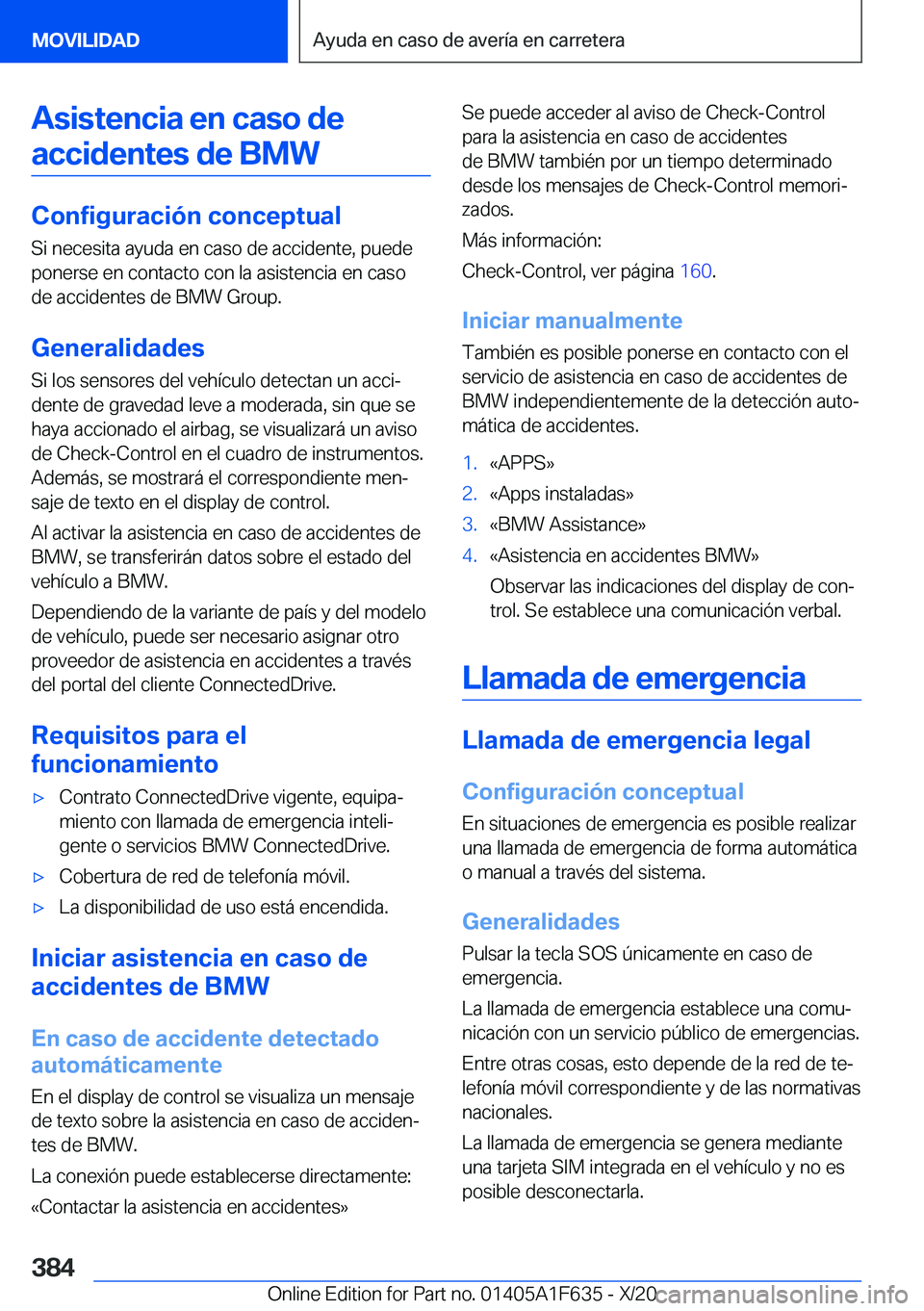 BMW X4 2021  Manuales de Empleo (in Spanish) �A�s�i�s�t�e�n�c�i�a��e�n��c�a�s�o��d�e�a�c�c�i�d�e�n�t�e�s��d�e��B�M�W
�C�o�n�f�i�g�u�r�a�c�i�