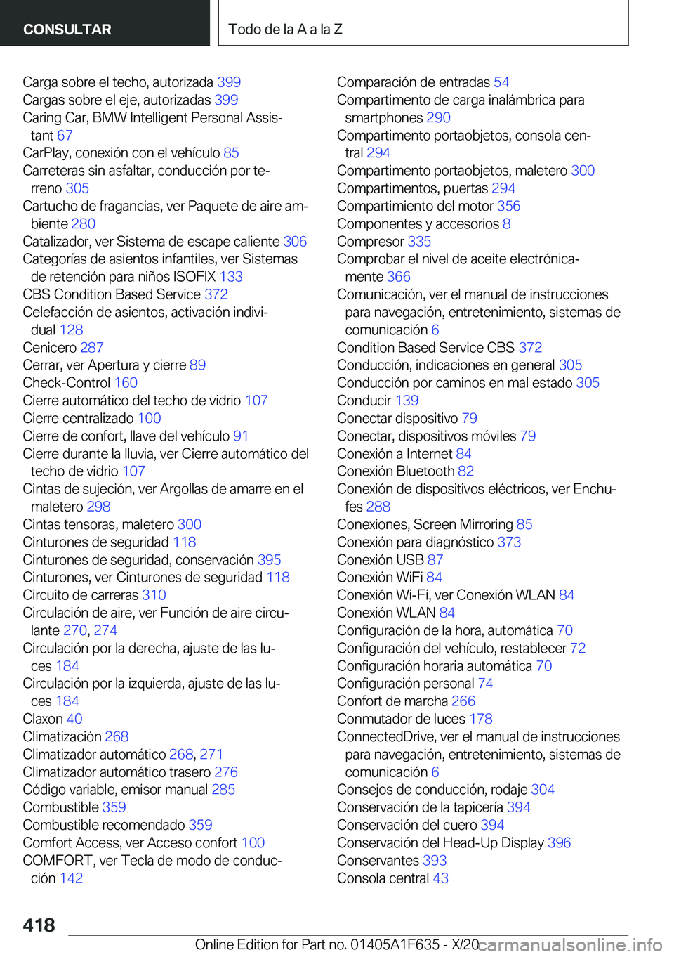 BMW X4 2021  Manuales de Empleo (in Spanish) �C�a�r�g�a��s�o�b�r�e��e�l��t�e�c�h�o�,��a�u�t�o�r�i�z�a�d�a��3�9�9�
�C�a�r�g�a�s��s�o�b�r�e��e�l��e�j�e�,��a�u�t�o�r�i�z�a�d�a�s� �3�9�9�
�C�a�r�i�n�g��C�a�r�,��B�M�W��I�n�t�e�l�l�i�g�