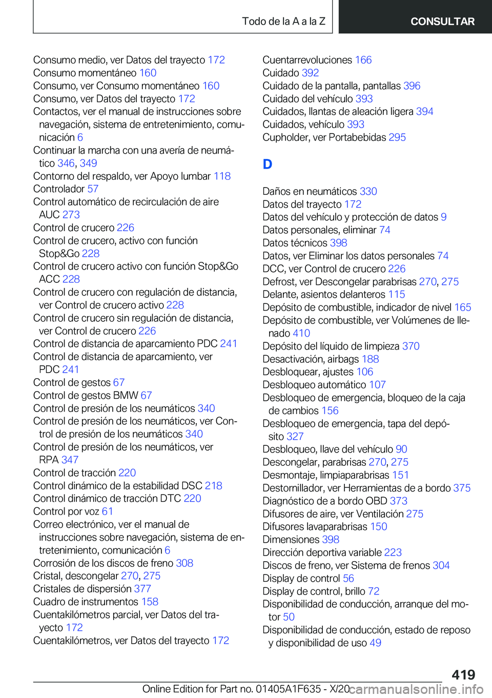 BMW X4 2021  Manuales de Empleo (in Spanish) �C�o�n�s�u�m�o��m�e�d�i�o�,��v�e�r��D�a�t�o�s��d�e�l��t�r�a�y�e�c�t�o��1�7�2�
�C�o�n�s�u�m�o��m�o�m�e�n�t�