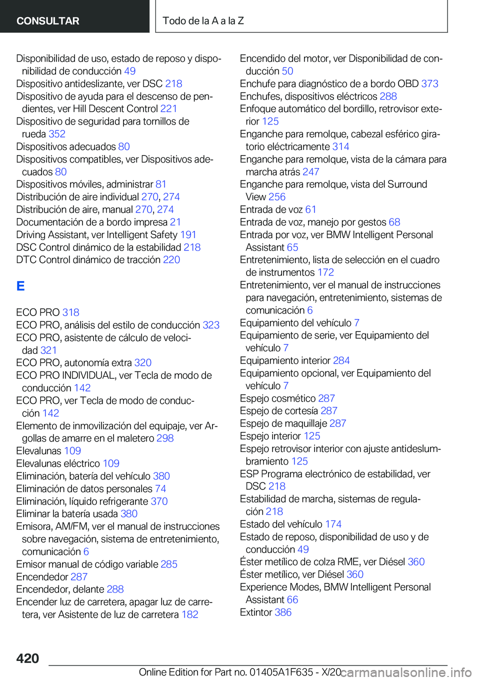 BMW X4 2021  Manuales de Empleo (in Spanish) �D�i�s�p�o�n�i�b�i�l�i�d�a�d��d�e��u�s�o�,��e�s�t�a�d�o��d�e��r�e�p�o�s�o��y��d�i�s�p�oª�n�i�b�i�l�i�d�a�d��d�e��c�o�n�d�u�c�c�i�