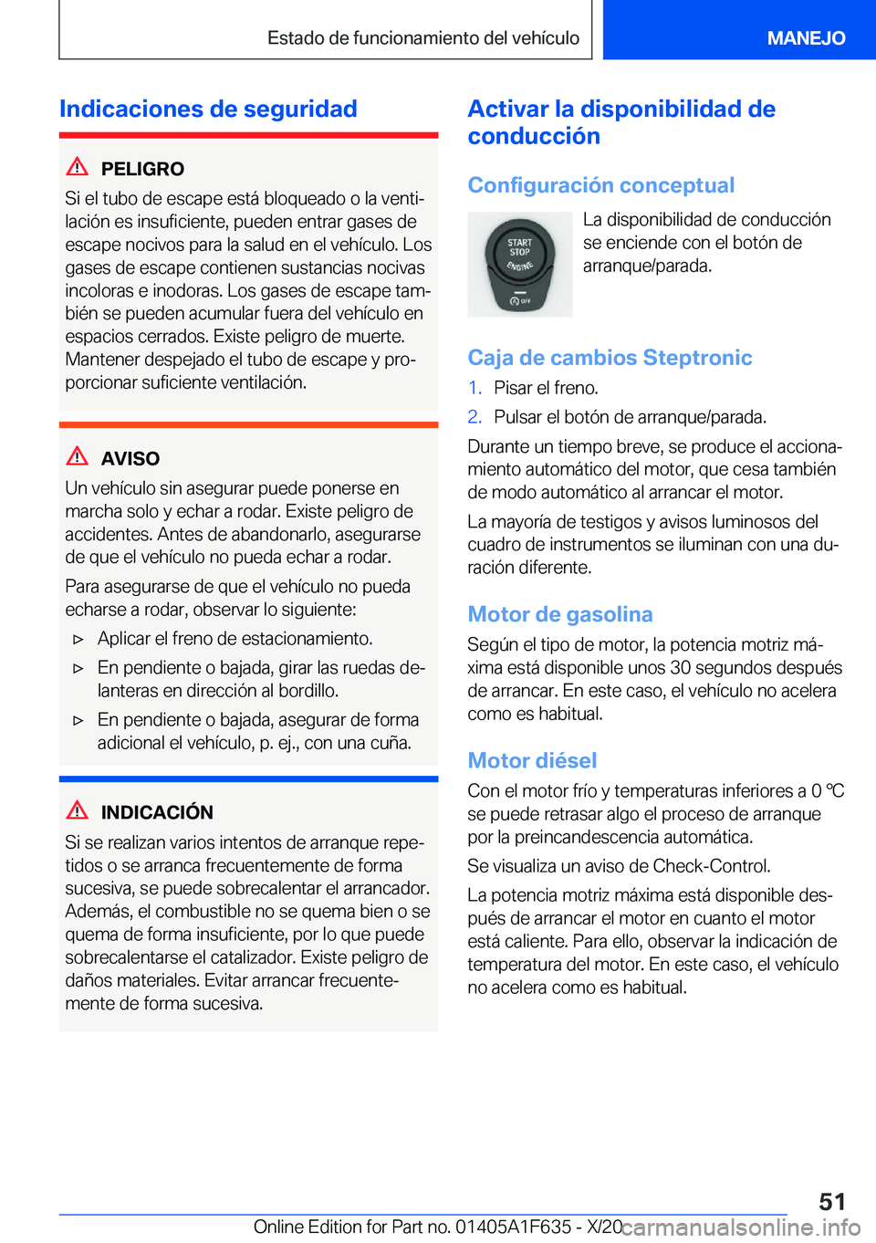 BMW X4 2021  Manuales de Empleo (in Spanish) �I�n�d�i�c�a�c�i�o�n�e�s��d�e��s�e�g�u�r�i�d�a�d
�P�E�L�I�G�R�O
�S�i��e�l��t�u�b�o��d�e��e�s�c�a�p�e��e�s�t�