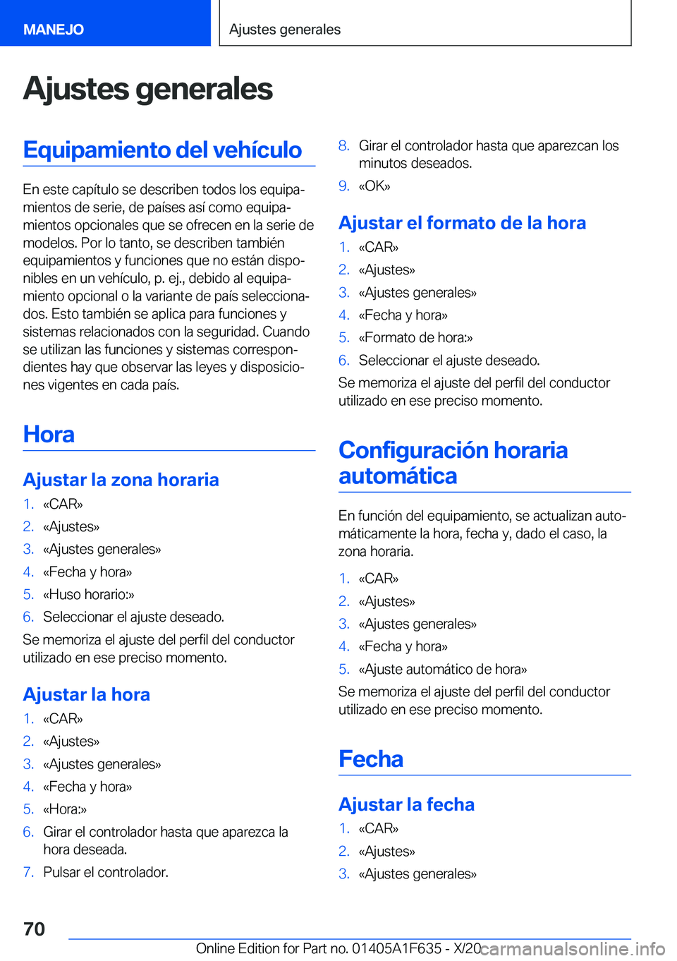 BMW X4 2021  Manuales de Empleo (in Spanish) �A�j�u�s�t�e�s��g�e�n�e�r�a�l�e�s�E�q�u�i�p�a�m�i�e�n�t�o��d�e�l��v�e�h�