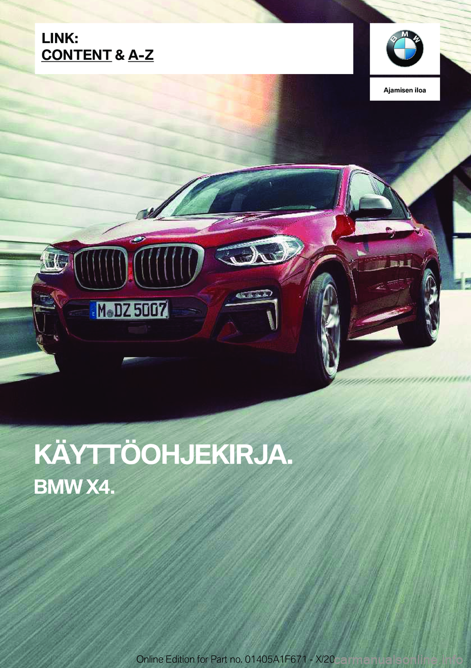 BMW X4 2021  Omistajan Käsikirja (in Finnish) �A�j�a�m�i�s�e�n��i�l�o�a
�K�