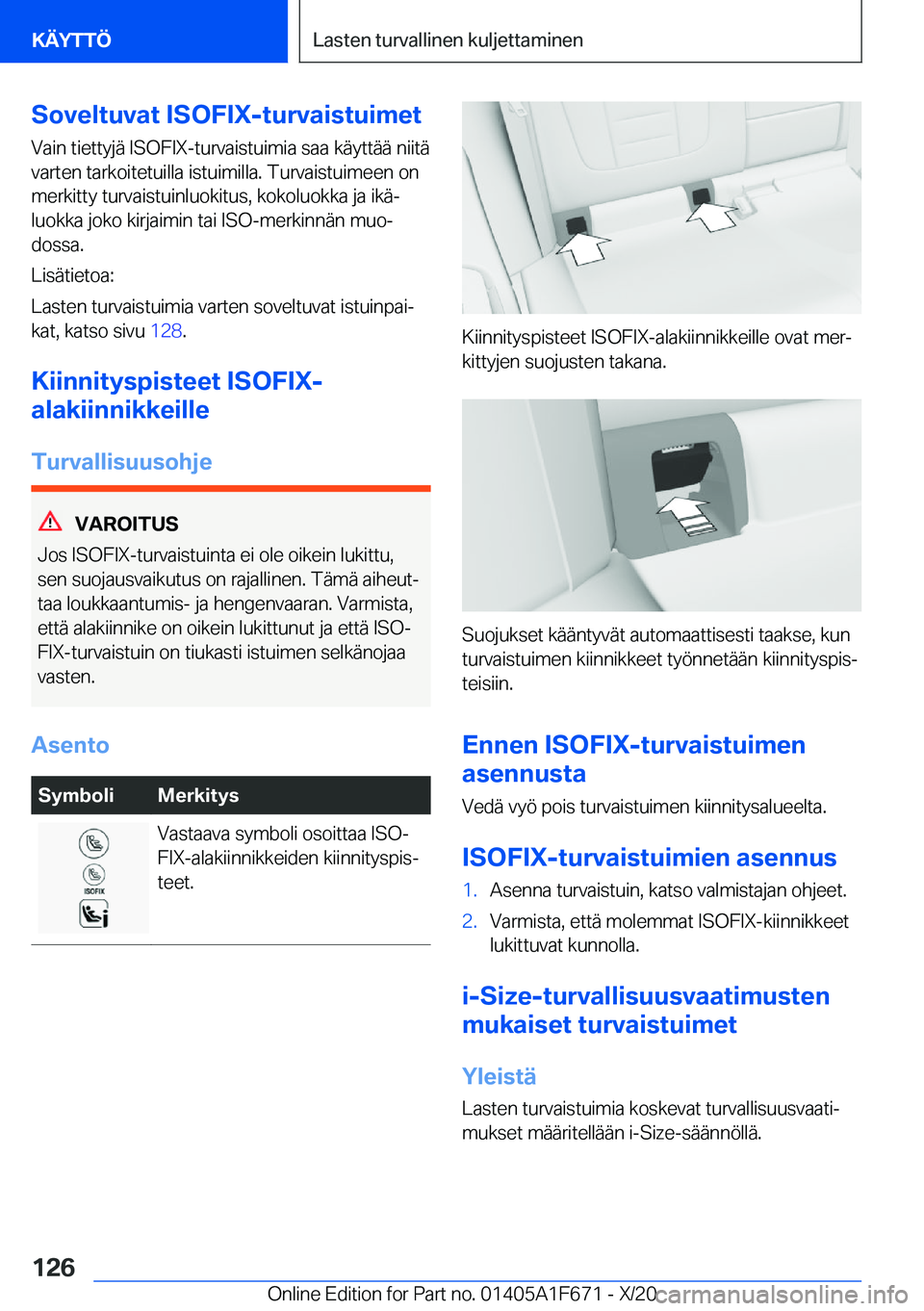 BMW X4 2021  Omistajan Käsikirja (in Finnish) �S�o�v�e�l�t�u�v�a�t��I�S�O�F�I�X�-�t�u�r�v�a�i�s�t�u�i�m�e�t�V�a�i�n��t�i�e�t�t�y�j�