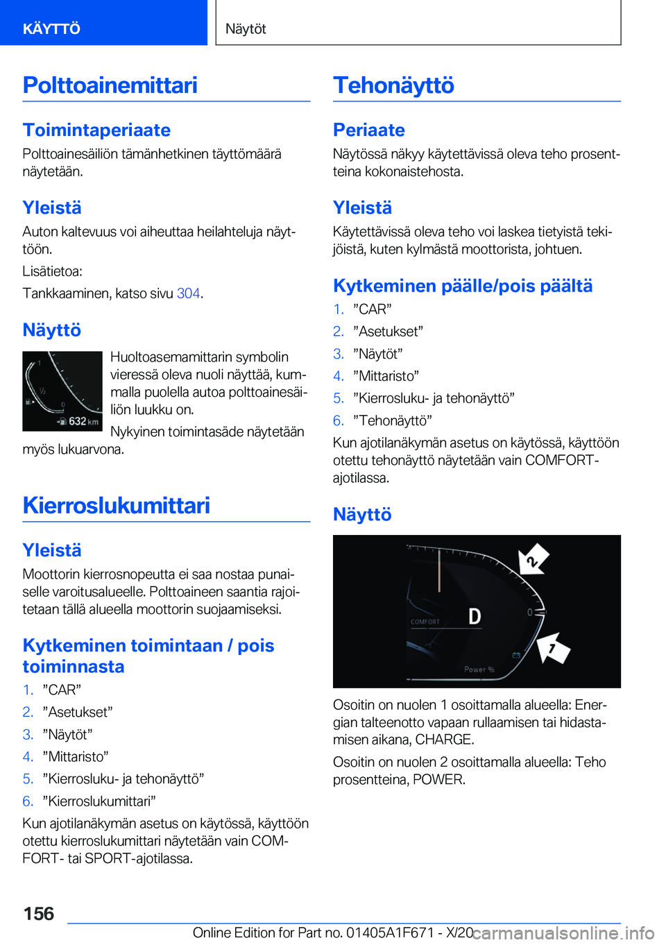 BMW X4 2021  Omistajan Käsikirja (in Finnish) �P�o�l�t�t�o�a�i�n�e�m�i�t�t�a�r�i
�T�o�i�m�i�n�t�a�p�e�r�i�a�a�t�e�P�o�l�t�t�o�a�i�n�e�s�