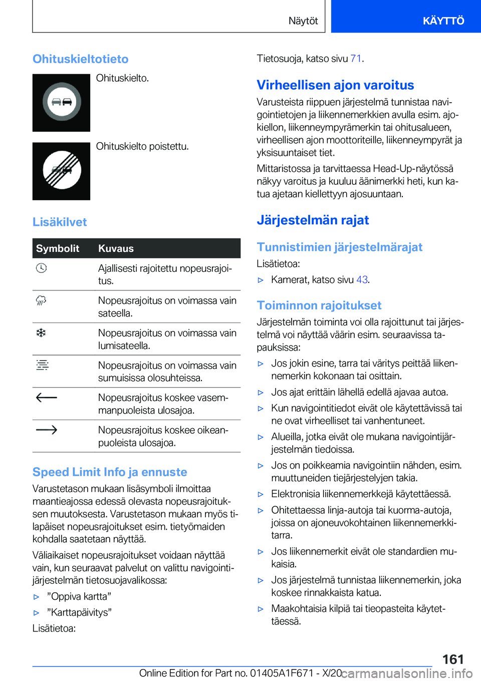 BMW X4 2021  Omistajan Käsikirja (in Finnish) �O�h�i�t�u�s�k�i�e�l�t�o�t�i�e�t�o�O�h�i�t�u�s�k�i�e�l�t�o�.
�O�h�i�t�u�s�k�i�e�l�t�o��p�o�i�s�t�e�t�t�u�.
�L�i�s�