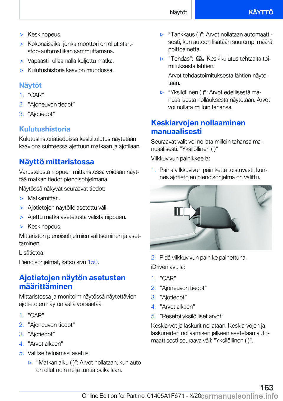 BMW X4 2021  Omistajan Käsikirja (in Finnish) 'x�K�e�s�k�i�n�o�p�e�u�s�.'x�K�o�k�o�n�a�i�s�a�i�k�a�,��j�o�n�k�a��m�o�o�t�t�o�r�i��o�n��o�l�l�u�t��s�t�a�r�t�-
�s�t�o�p�-�a�u�t�o�m�a�t�i�i�k�a�n��s�a�m�m�u�t�t�a�m�a�n�a�.'x�V�a�p�