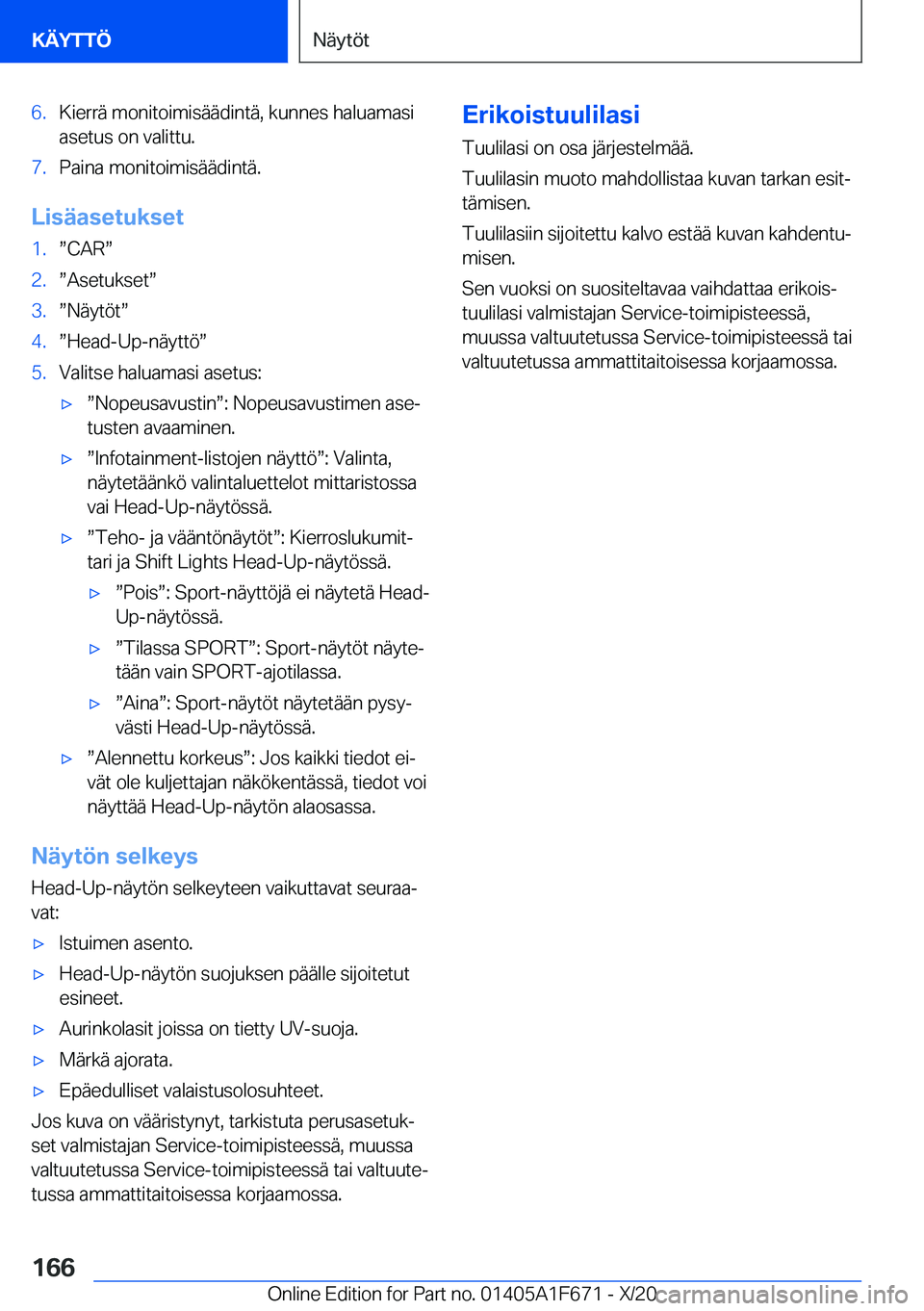 BMW X4 2021  Omistajan Käsikirja (in Finnish) �6�.�K�i�e�r�r�