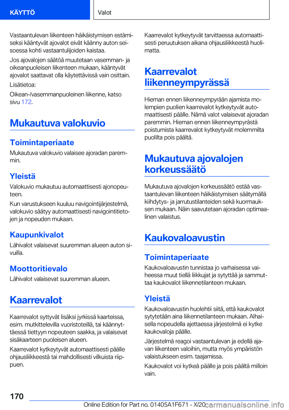 BMW X4 2021  Omistajan Käsikirja (in Finnish) �V�a�s�t�a�a�n�t�u�l�e�v�a�n��l�i�i�k�e�n�t�e�e�n��h�