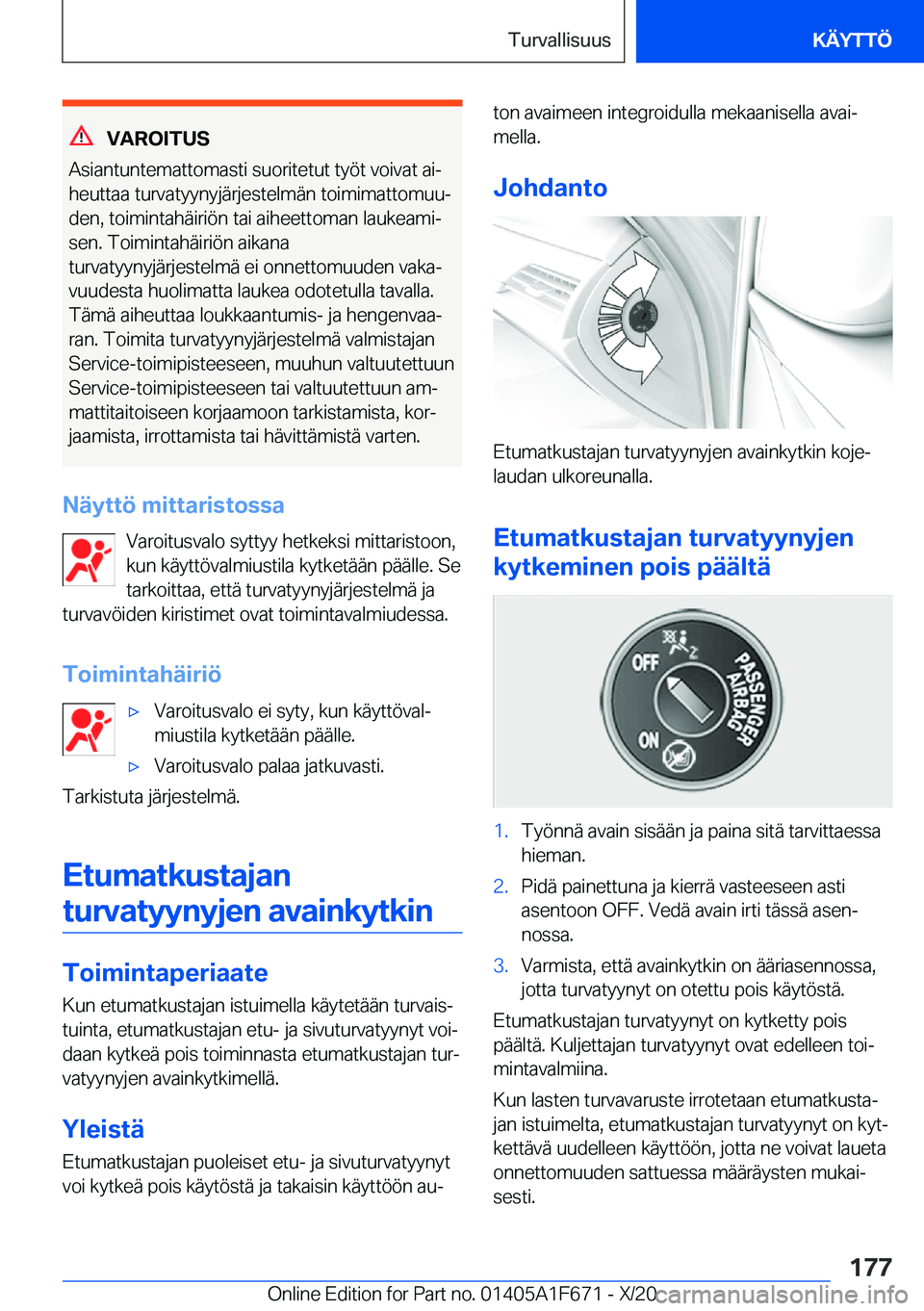 BMW X4 2021  Omistajan Käsikirja (in Finnish) �V�A�R�O�I�T�U�S
�A�s�i�a�n�t�u�n�t�e�m�a�t�t�o�m�a�s�t�i��s�u�o�r�i�t�e�t�u�t��t�y�