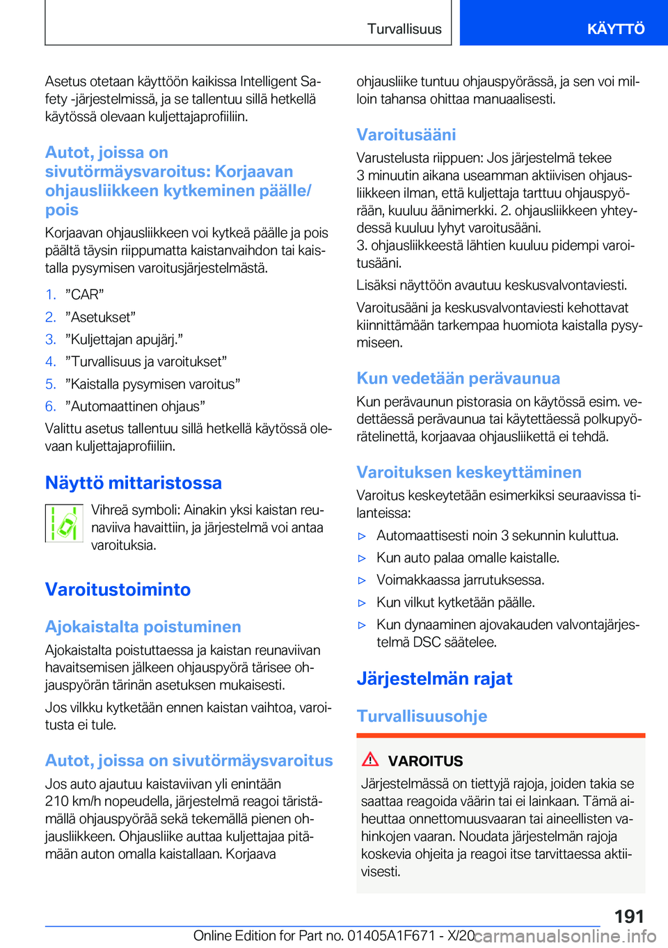 BMW X4 2021  Omistajan Käsikirja (in Finnish) �A�s�e�t�u�s��o�t�e�t�a�a�n��k�