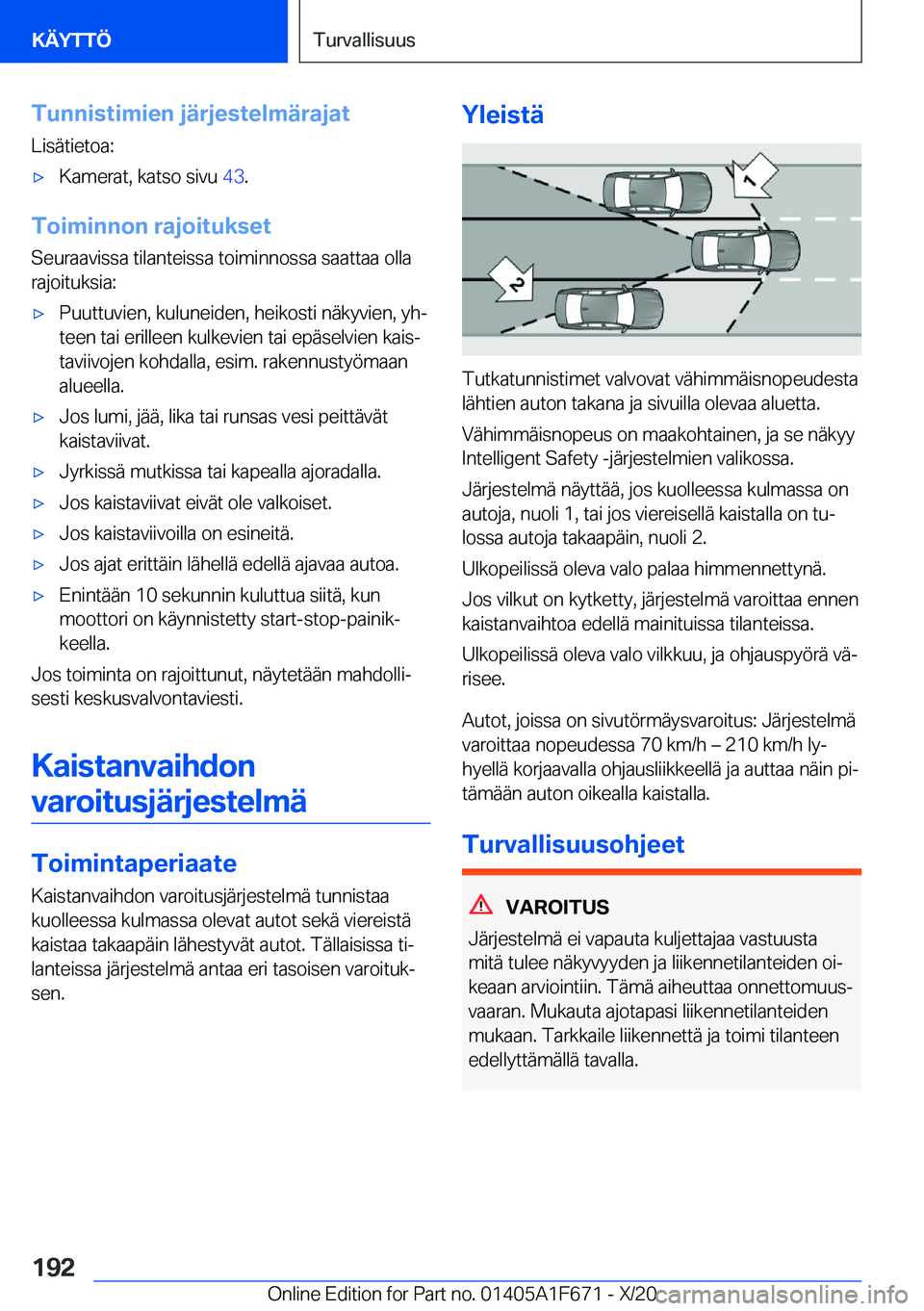 BMW X4 2021  Omistajan Käsikirja (in Finnish) �T�u�n�n�i�s�t�i�m�i�e�n��j�