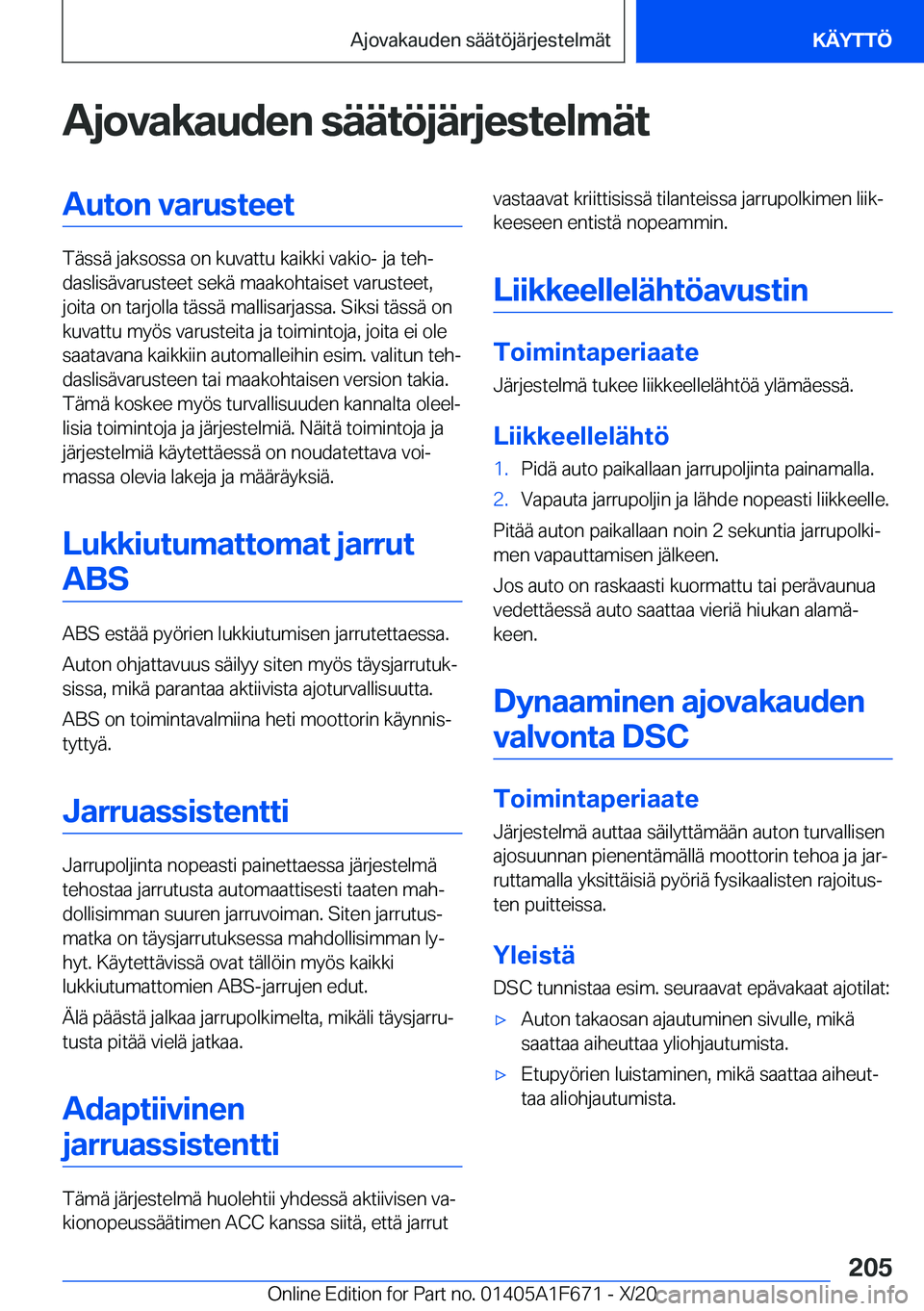 BMW X4 2021  Omistajan Käsikirja (in Finnish) �A�j�o�v�a�k�a�u�d�e�n��s�