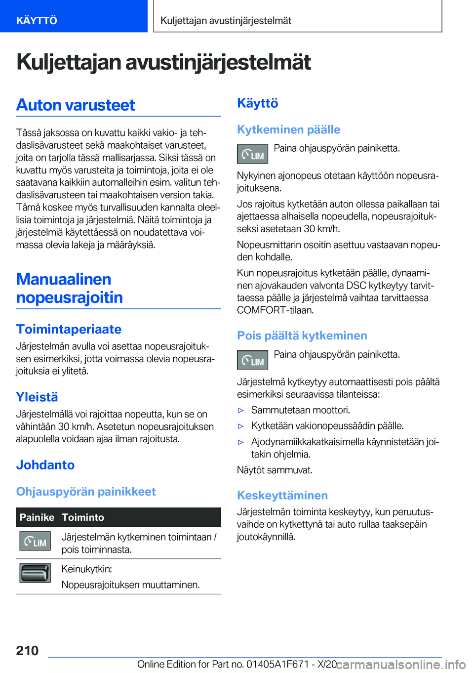 BMW X4 2021  Omistajan Käsikirja (in Finnish) �K�u�l�j�e�t�t�a�j�a�n��a�v�u�s�t�i�n�j�