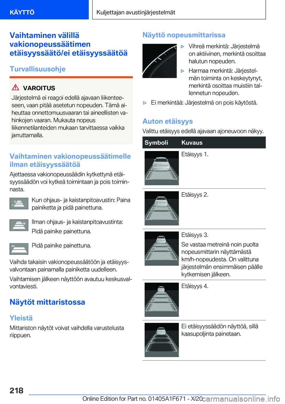 BMW X4 2021  Omistajan Käsikirja (in Finnish) �V�a�i�h�t�a�m�i�n�e�n��v�