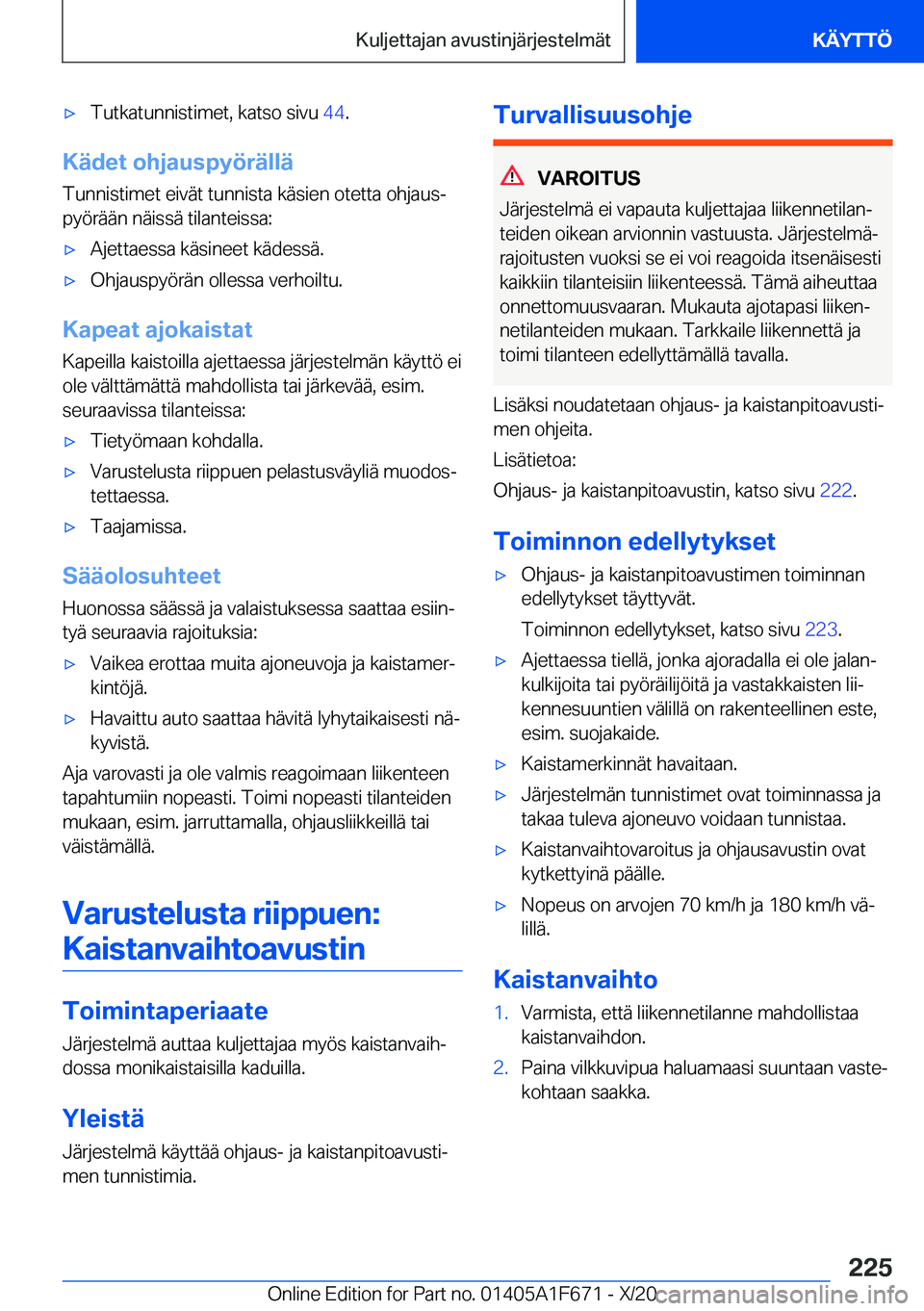 BMW X4 2021  Omistajan Käsikirja (in Finnish) 'x�T�u�t�k�a�t�u�n�n�i�s�t�i�m�e�t�,��k�a�t�s�o��s�i�v�u��4�4�.
�K�