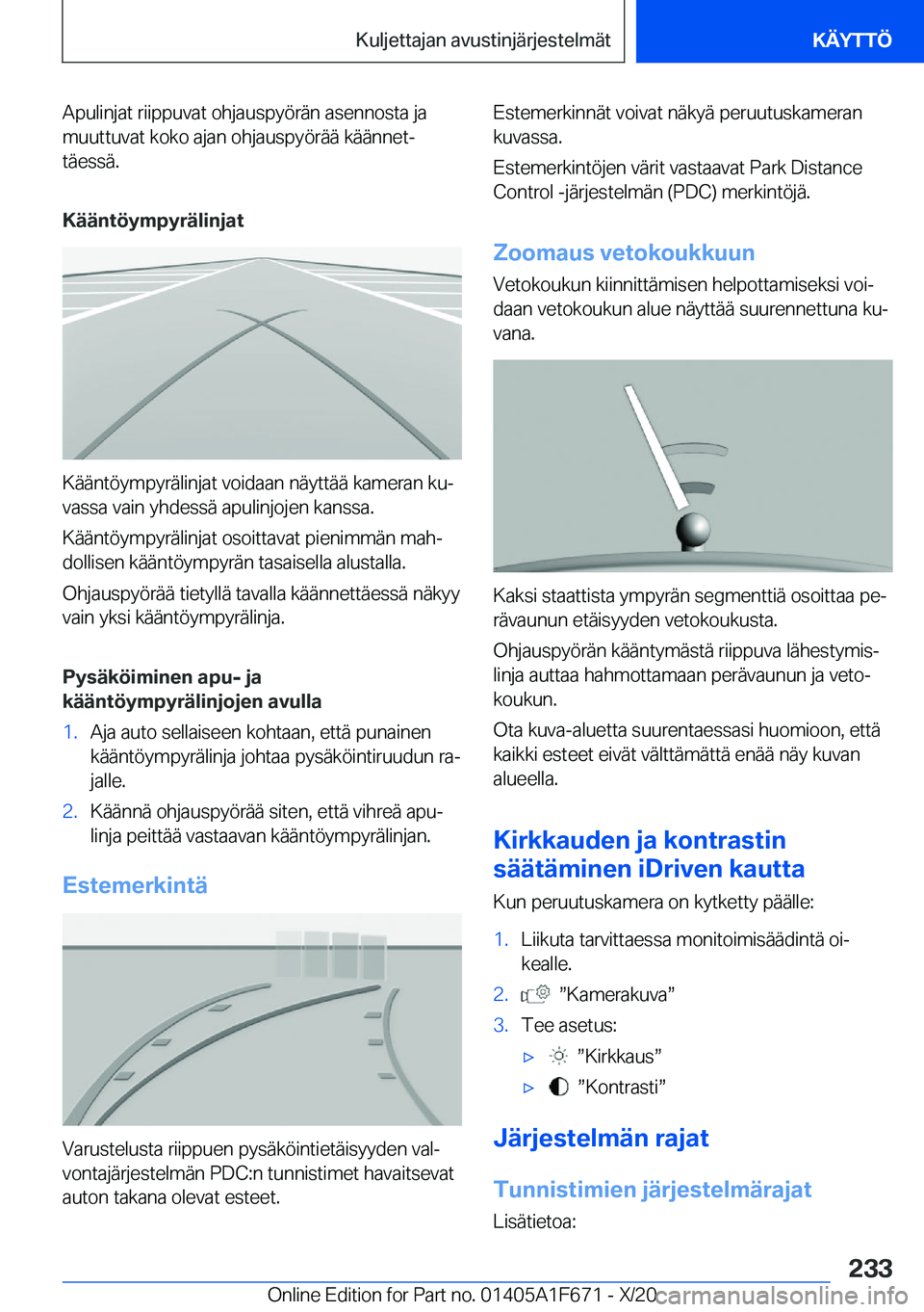 BMW X4 2021  Omistajan Käsikirja (in Finnish) �A�p�u�l�i�n�j�a�t��r�i�i�p�p�u�v�a�t��o�h�j�a�u�s�p�y�