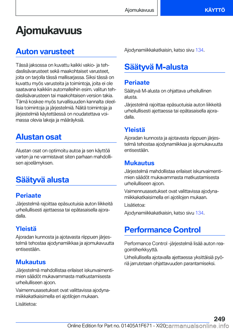 BMW X4 2021  Omistajan Käsikirja (in Finnish) �A�j�o�m�u�k�a�v�u�u�s�A�u�t�o�n��v�a�r�u�s�t�e�e�t
�T�