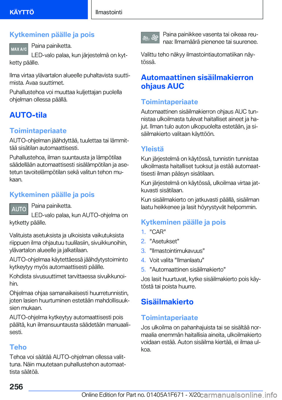 BMW X4 2021  Omistajan Käsikirja (in Finnish) �K�y�t�k�e�m�i�n�e�n��p�