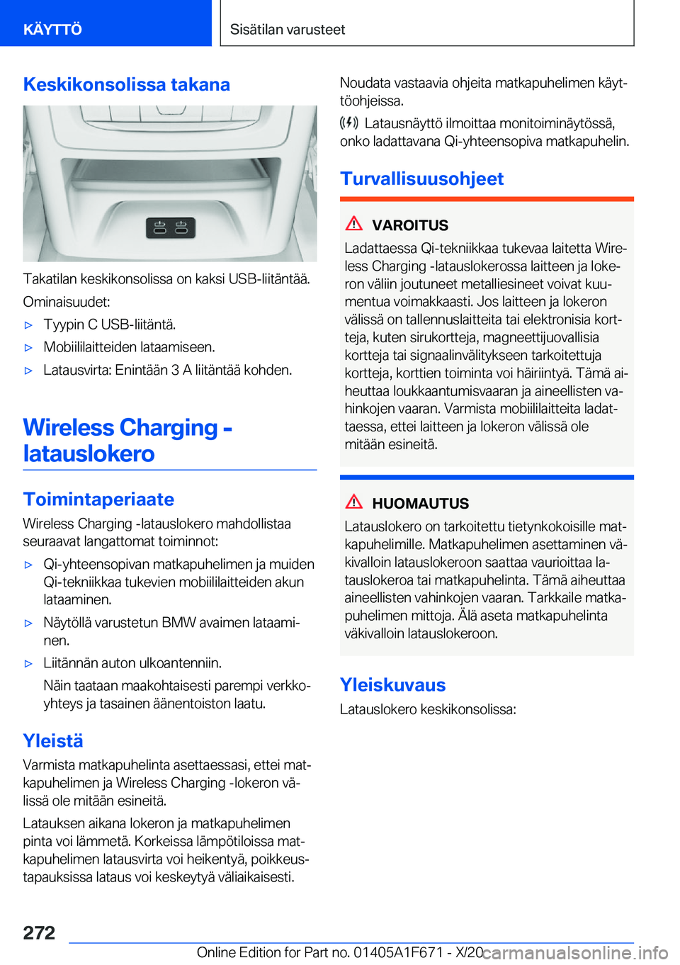 BMW X4 2021  Omistajan Käsikirja (in Finnish) �K�e�s�k�i�k�o�n�s�o�l�i�s�s�a��t�a�k�a�n�a
�T�a�k�a�t�i�l�a�n��k�e�s�k�i�k�o�n�s�o�l�i�s�s�a��o�n��k�a�k�s�i��U�S�B�-�l�i�i�t�