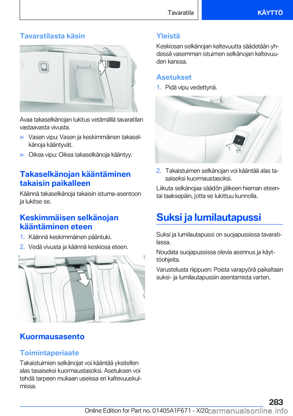 BMW X4 2021  Omistajan Käsikirja (in Finnish) �T�a�v�a�r�a�t�i�l�a�s�t�a��k�
