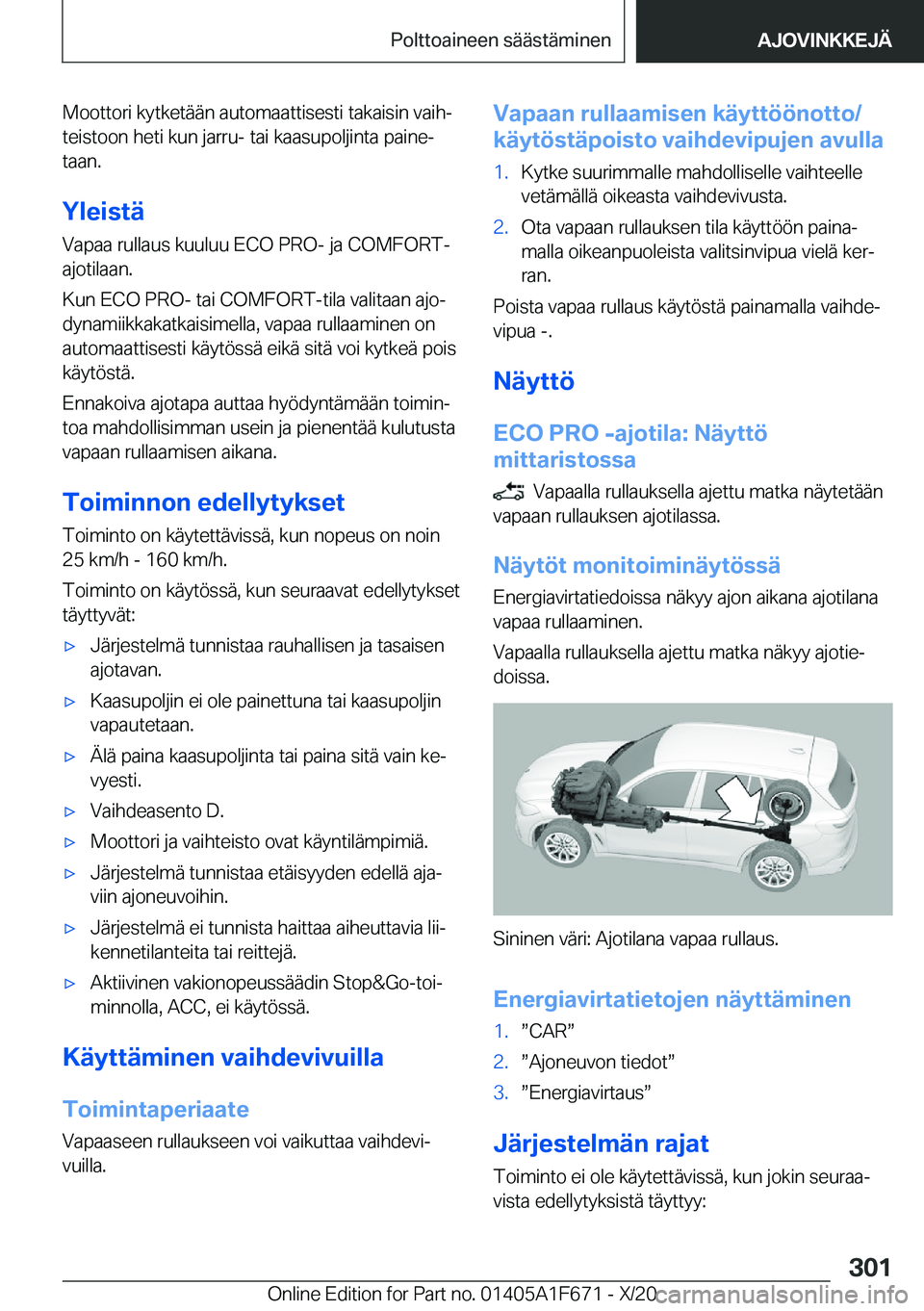BMW X4 2021  Omistajan Käsikirja (in Finnish) �M�o�o�t�t�o�r�i��k�y�t�k�e�t�