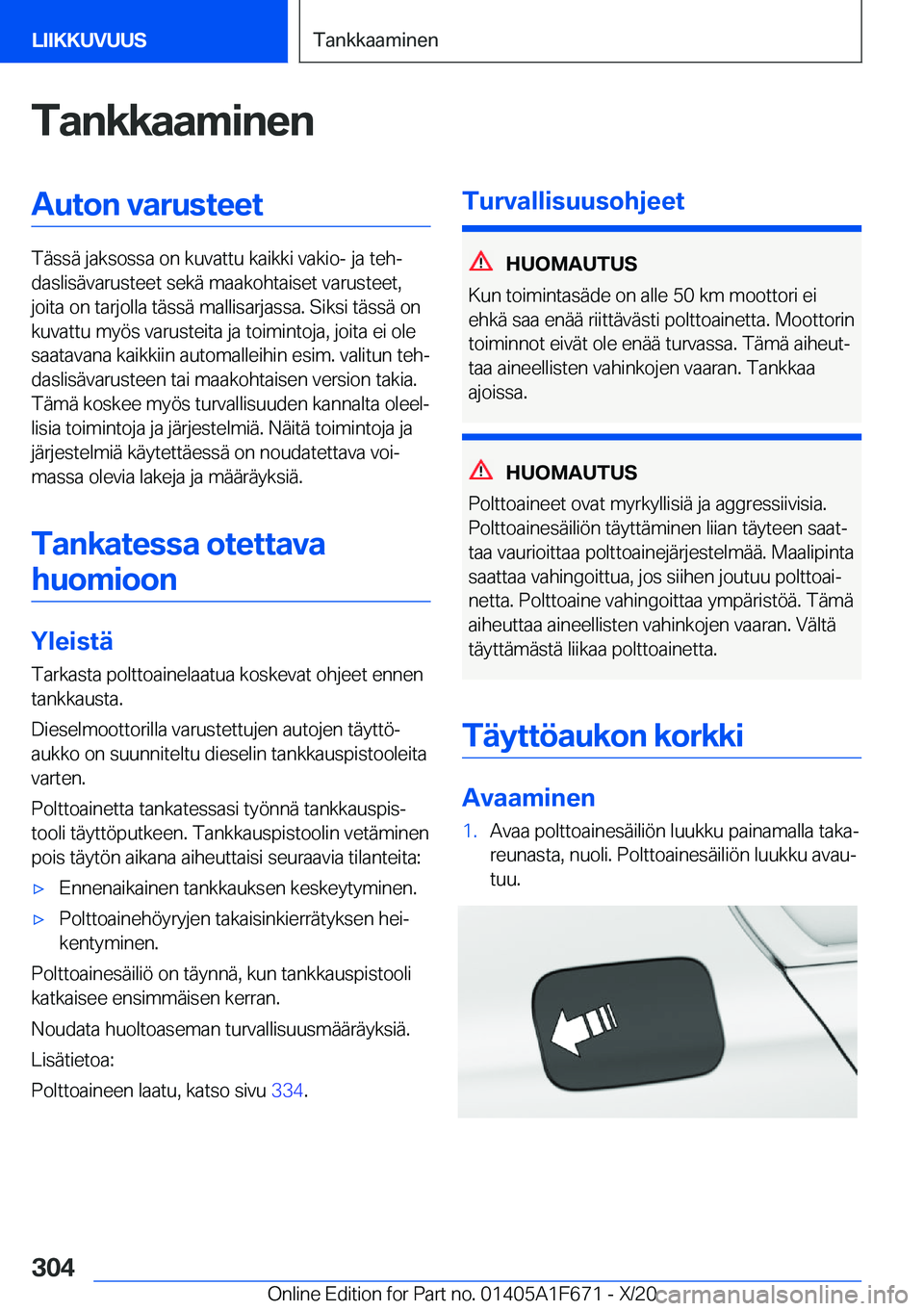 BMW X4 2021  Omistajan Käsikirja (in Finnish) �T�a�n�k�k�a�a�m�i�n�e�n�A�u�t�o�n��v�a�r�u�s�t�e�e�t
�T�