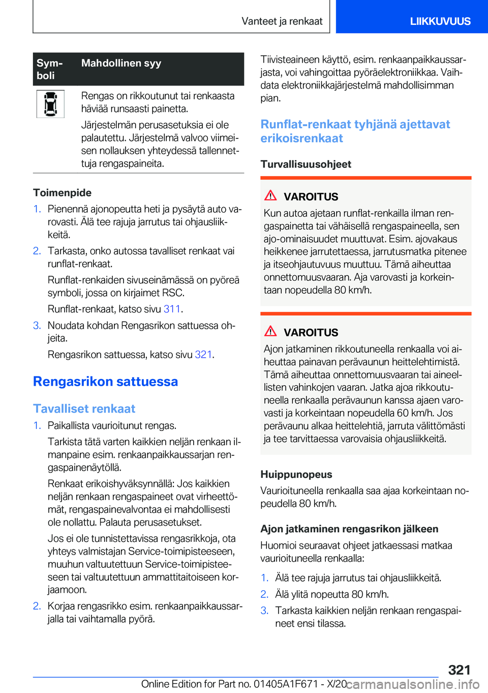 BMW X4 2021  Omistajan Käsikirja (in Finnish) �S�y�mj
�b�o�l�i�M�a�h�d�o�l�l�i�n�e�n��s�y�y�R�e�n�g�a�s��o�n��r�i�k�k�o�u�t�u�n�u�t��t�a�i��r�e�n�k�a�a�s�t�a
�h�