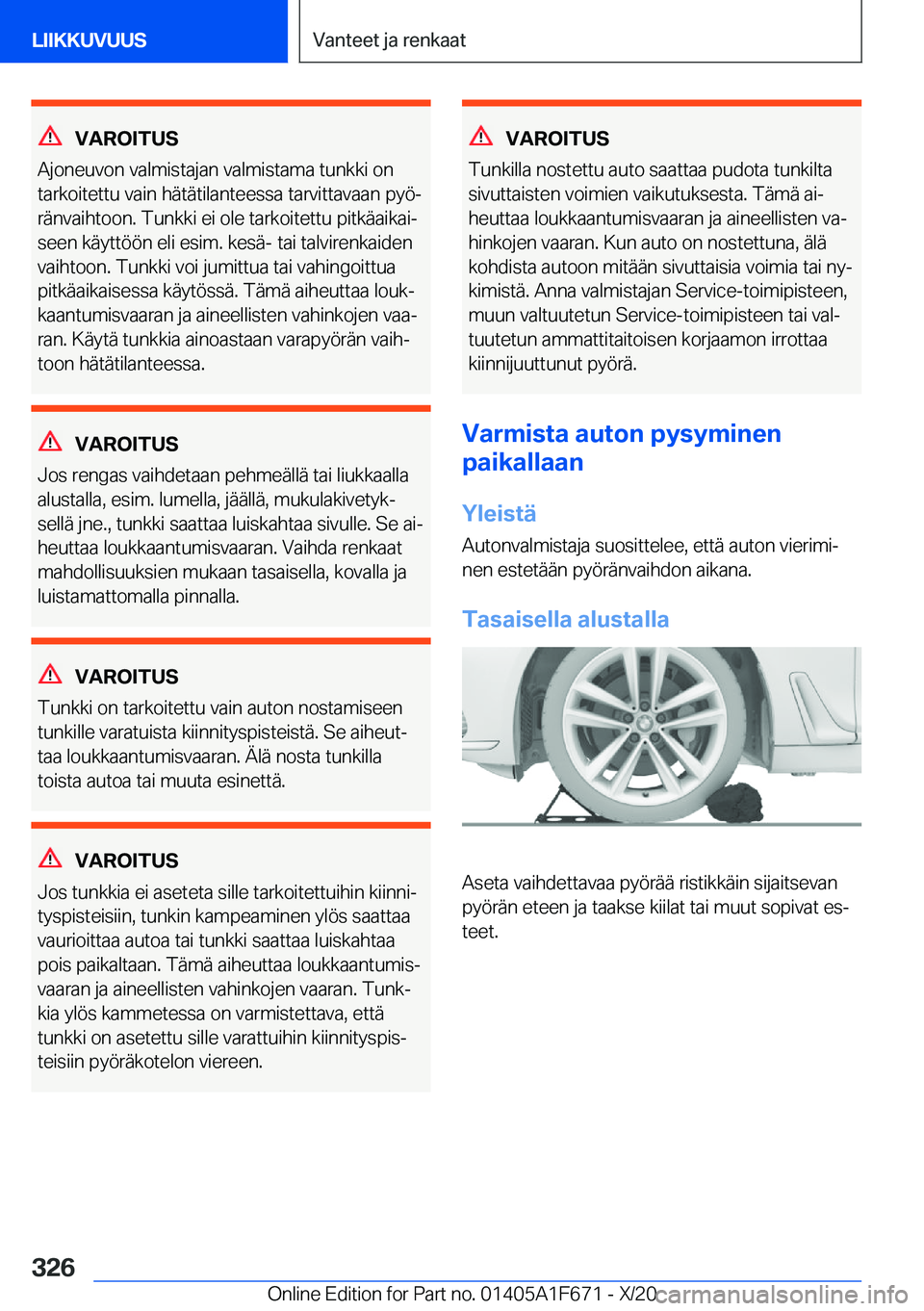BMW X4 2021  Omistajan Käsikirja (in Finnish) �V�A�R�O�I�T�U�S
�A�j�o�n�e�u�v�o�n��v�a�l�m�i�s�t�a�j�a�n��v�a�l�m�i�s�t�a�m�a��t�u�n�k�k�i��o�n
�t�a�r�k�o�i�t�e�t�t�u��v�a�i�n��h�