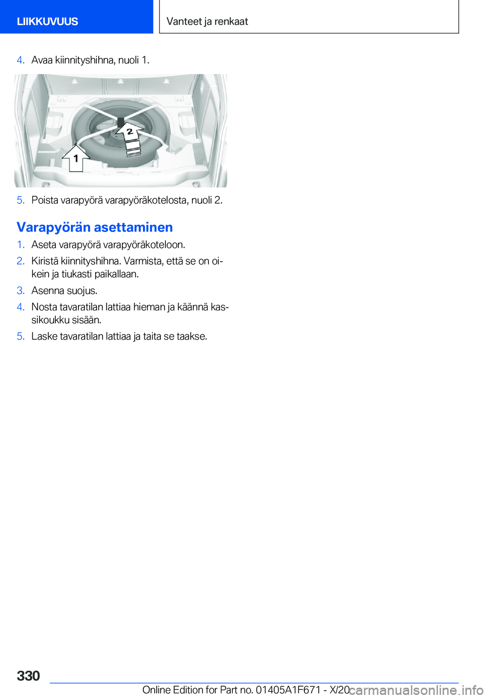 BMW X4 2021  Omistajan Käsikirja (in Finnish) �4�.�A�v�a�a��k�i�i�n�n�i�t�y�s�h�i�h�n�a�,��n�u�o�l�i��1�.�5�.�P�o�i�s�t�a��v�a�r�a�p�y�