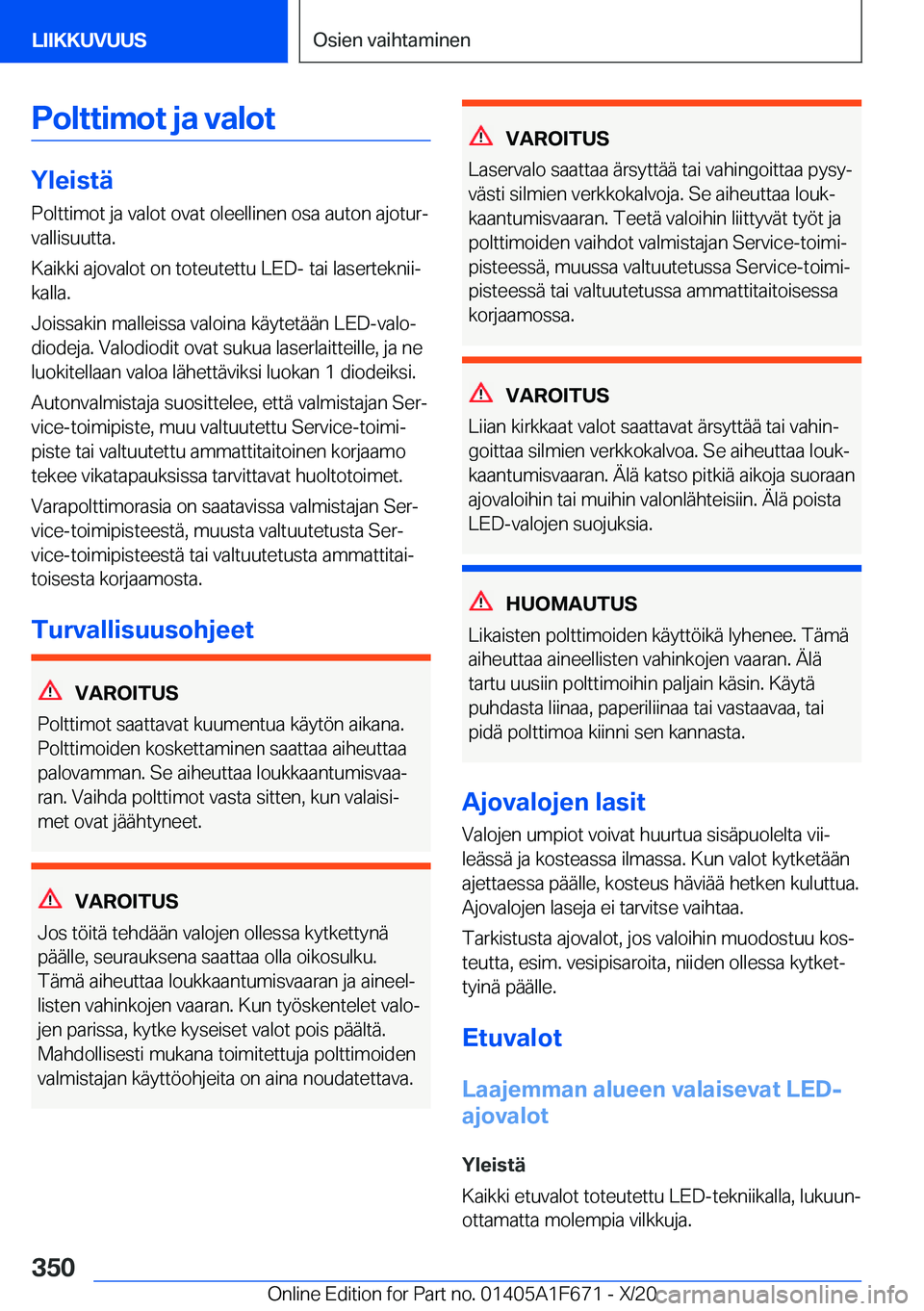BMW X4 2021  Omistajan Käsikirja (in Finnish) �P�o�l�t�t�i�m�o�t��j�a��v�a�l�o�t
�Y�l�e�i�s�t�