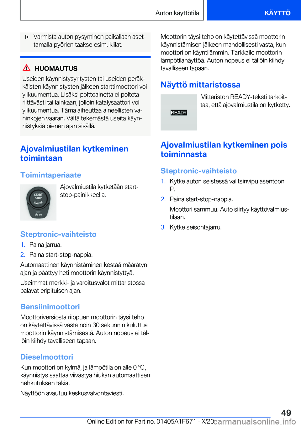 BMW X4 2021  Omistajan Käsikirja (in Finnish) 'x�V�a�r�m�i�s�t�a��a�u�t�o�n��p�y�s�y�m�i�n�e�n��p�a�i�k�a�l�l�a�a�n��a�s�e�tj�t�a�m�a�l�l�a��p�y�